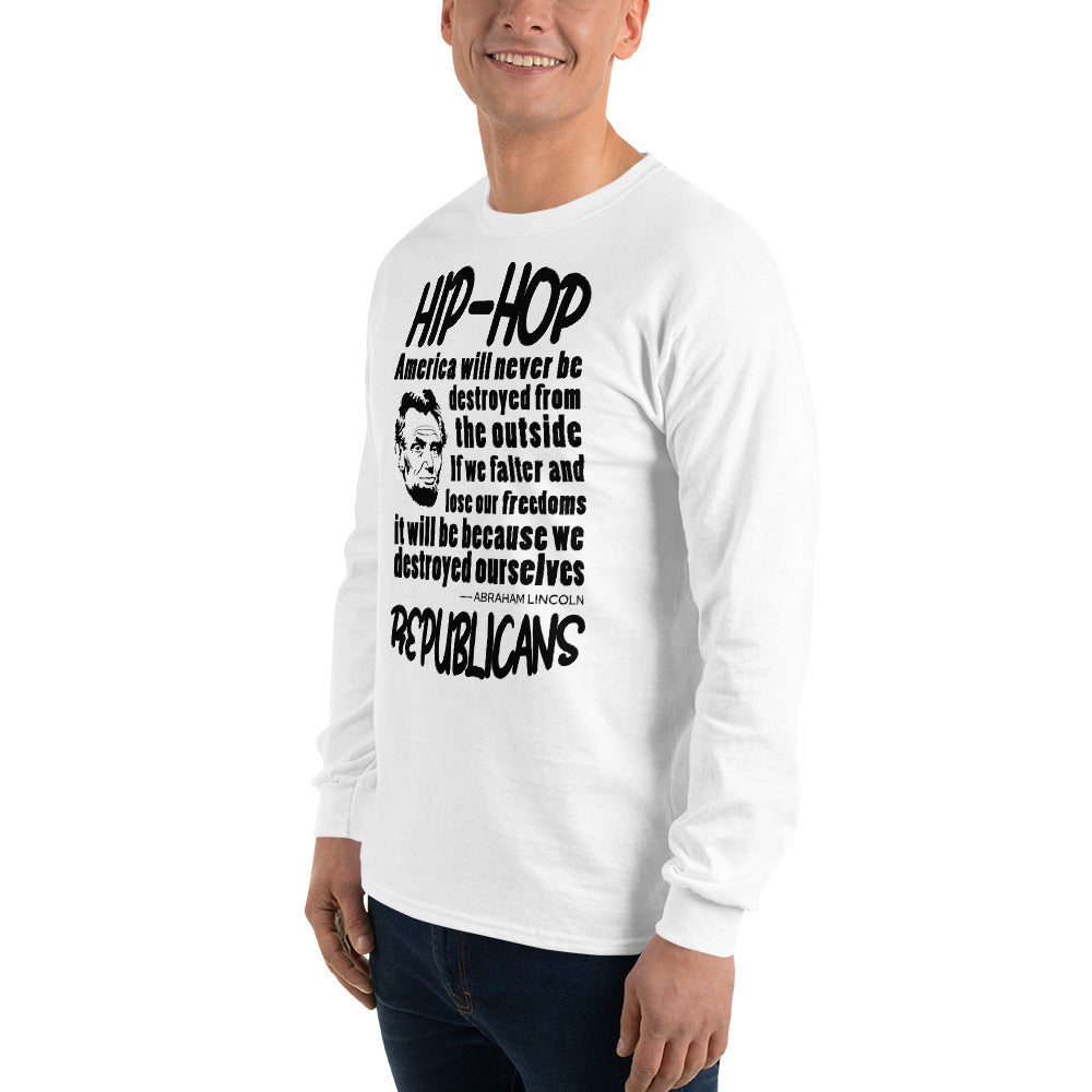 Abraham Lincoln Hip-Hop Republicans Long Sleeve Shirt