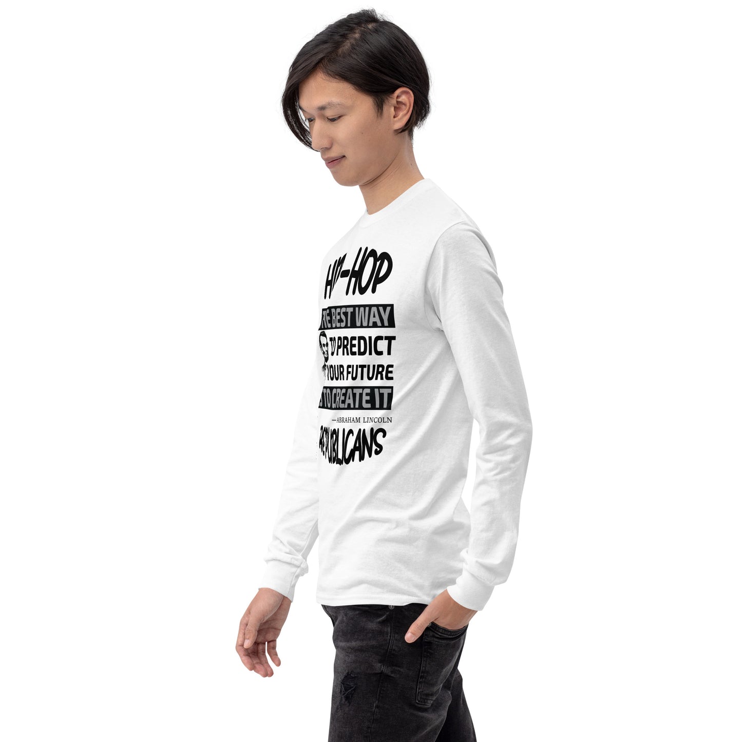 Abraham Lincoln Hip-Hop Republicans Long Sleeve Shirt