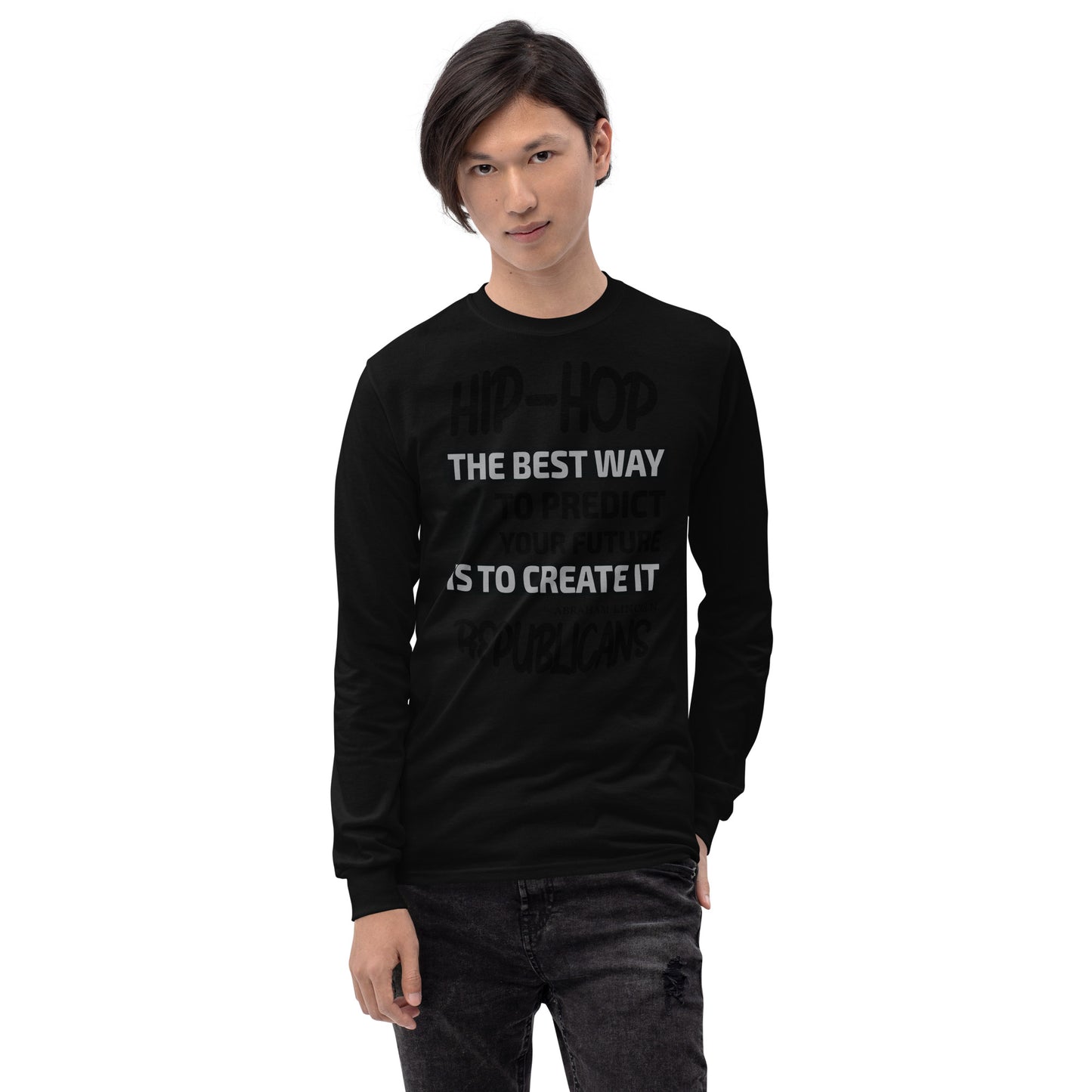 Abraham Lincoln Hip-Hop Republicans Long Sleeve Shirt
