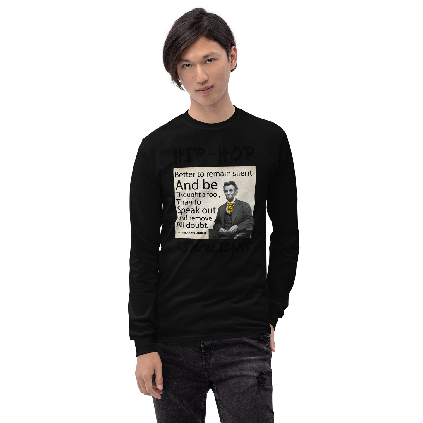 Abraham Lincoln Hip-Hop Republicans Long Sleeve Shirt