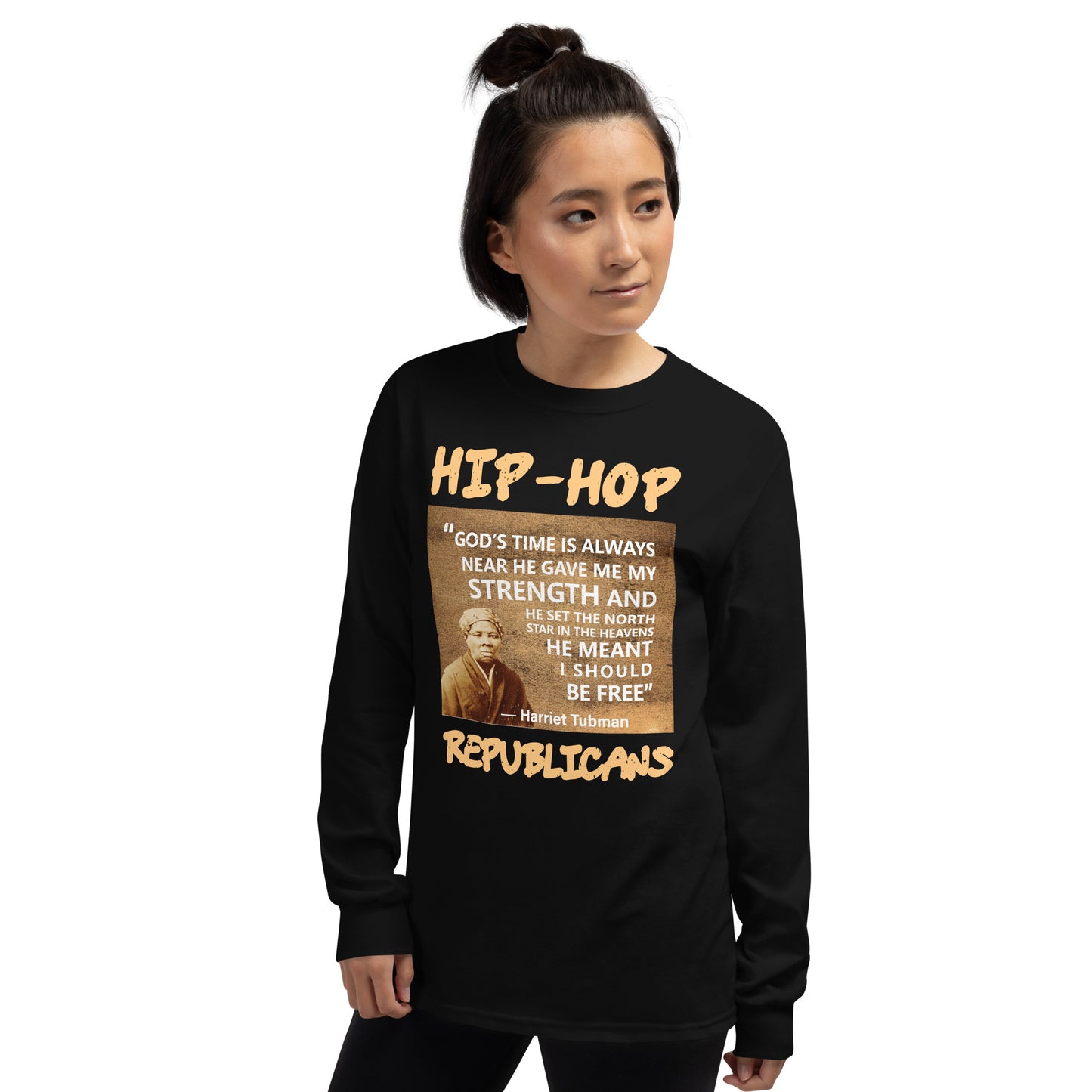 Harriet Tubman Hip-Hop Republicans Long Sleeve Shirt