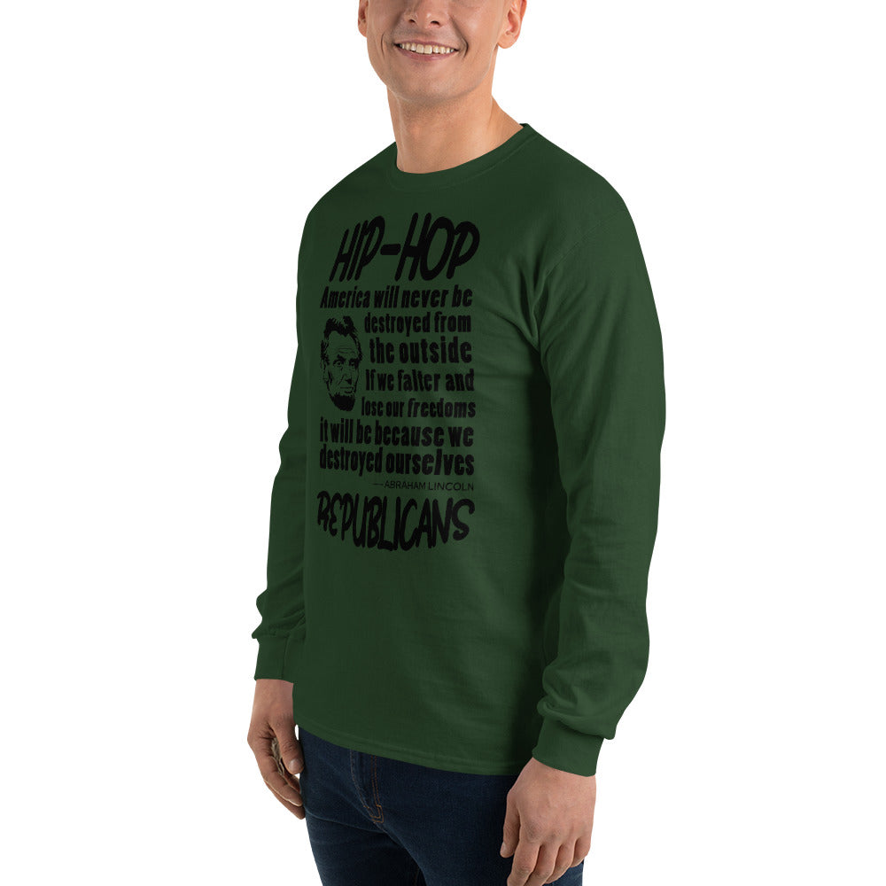 Abraham Lincoln Hip-Hop Republicans Long Sleeve Shirt
