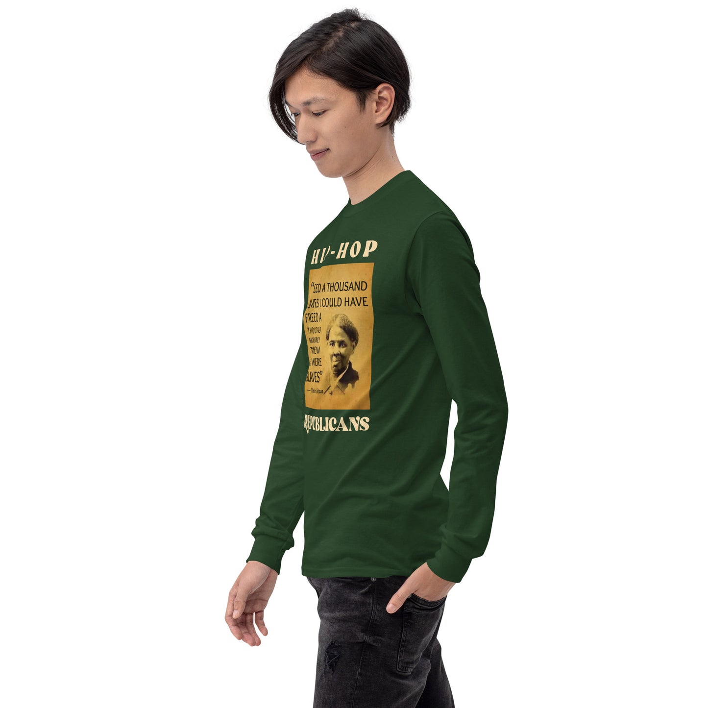 Harriet Tubman Hip-Hop Republicans Long Sleeve Shirt