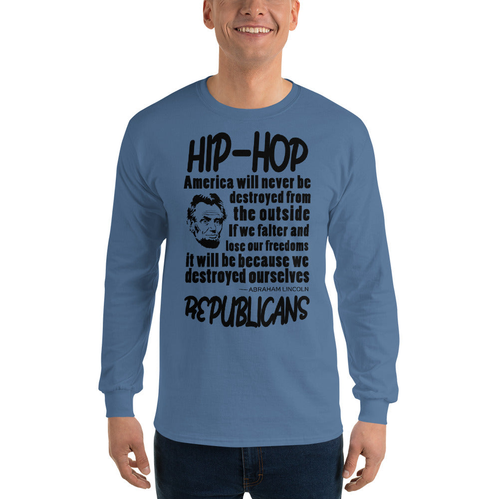 Abraham Lincoln Hip-Hop Republicans Long Sleeve Shirt