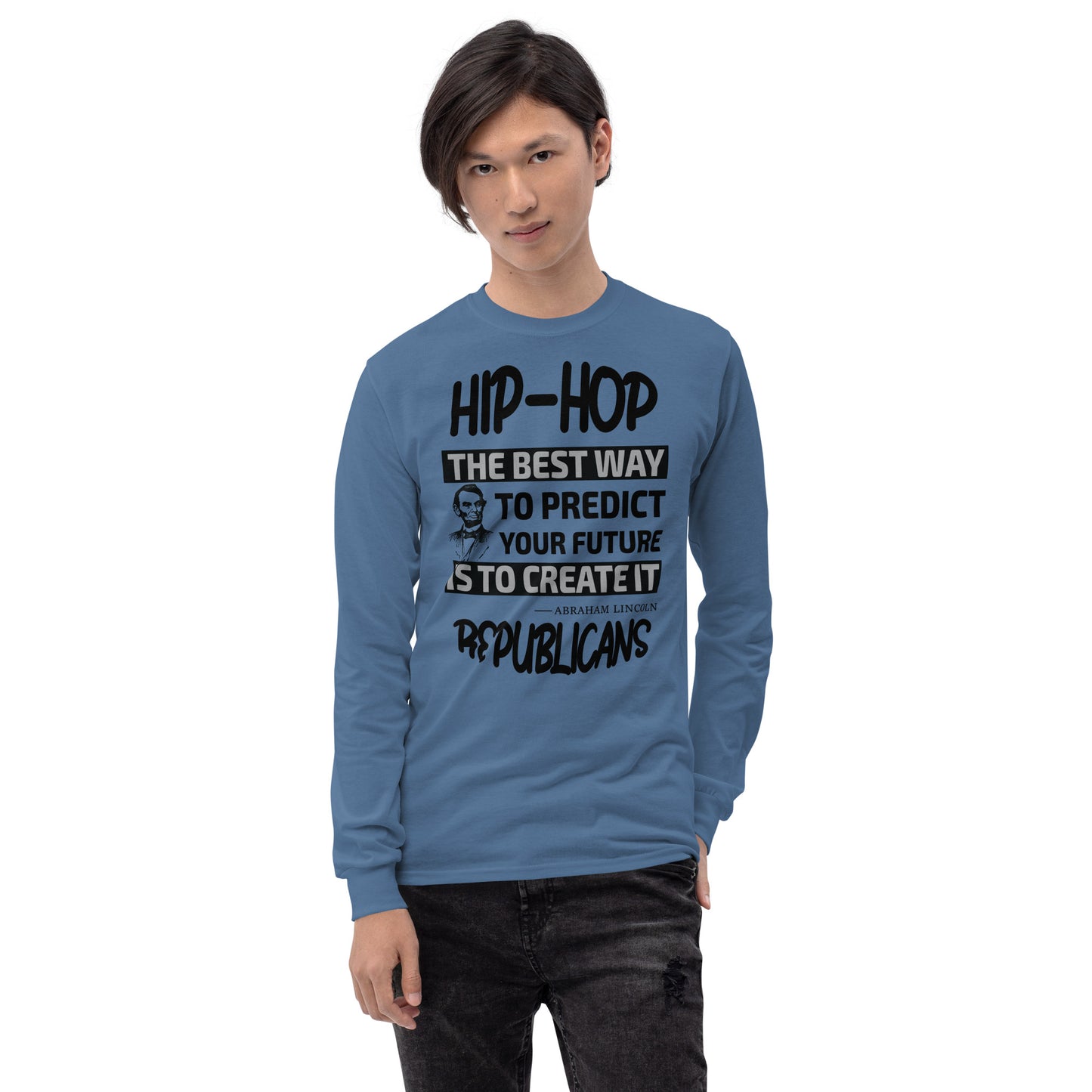 Abraham Lincoln Hip-Hop Republicans Long Sleeve Shirt