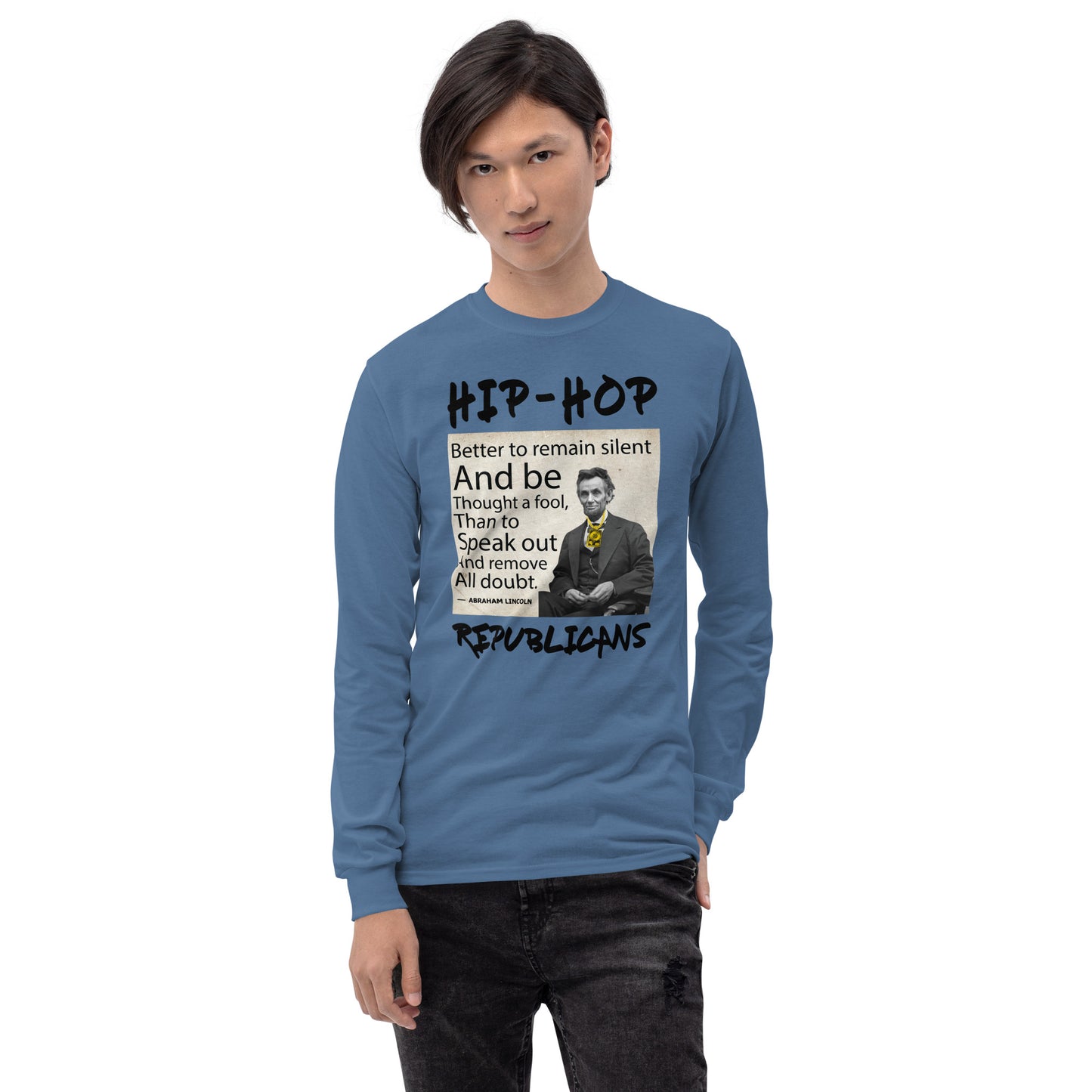 Abraham Lincoln Hip-Hop Republicans Long Sleeve Shirt