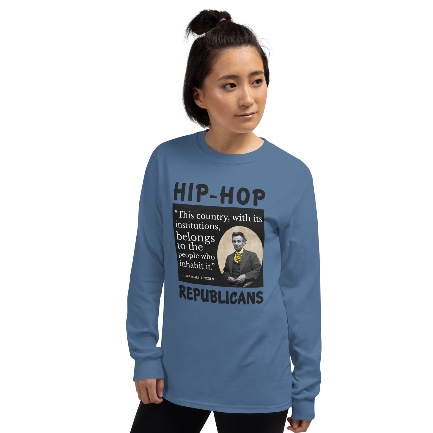 Abraham Lincoln Hip-Hop Republicans Long Sleeve Shirt