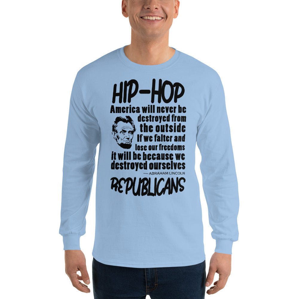 Abraham Lincoln Hip-Hop Republicans Long Sleeve Shirt