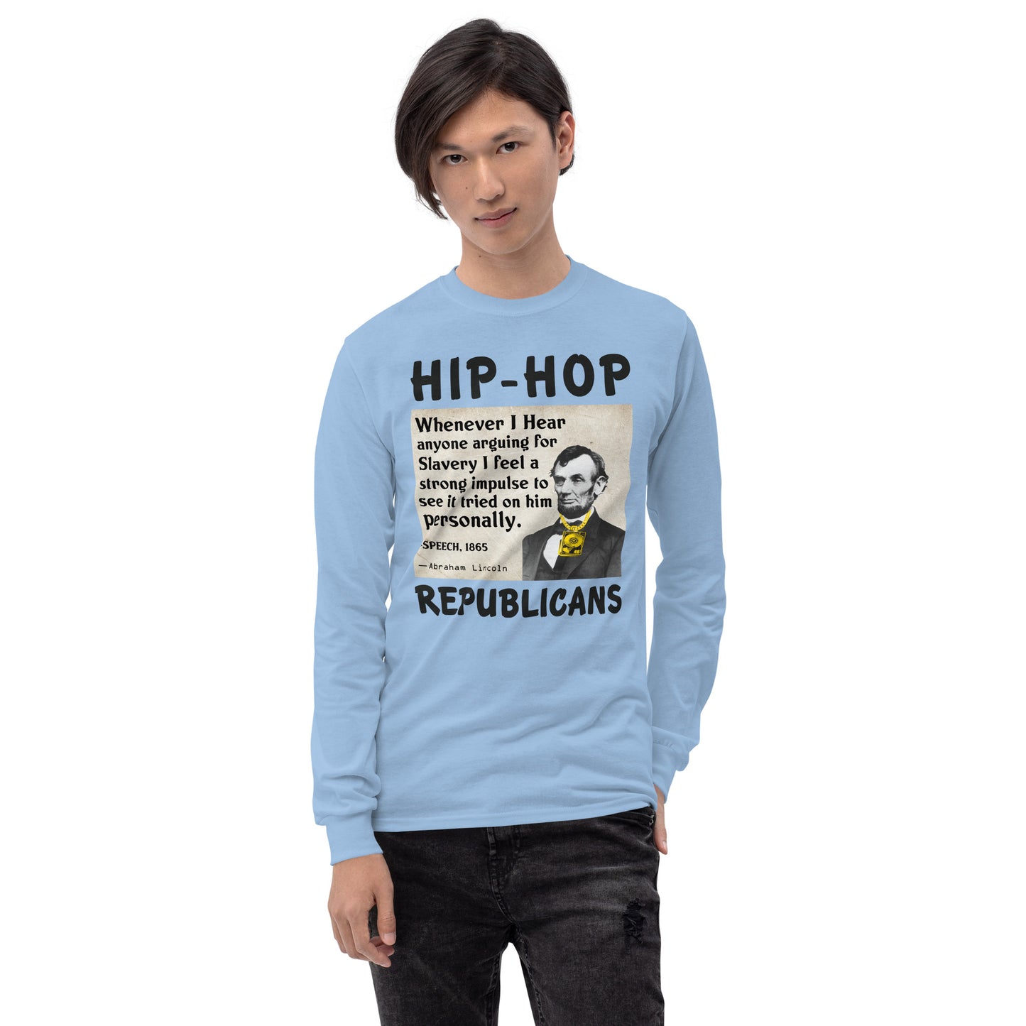 Abraham Lincoln Hip-Hop Republicans Long Sleeve Shirt