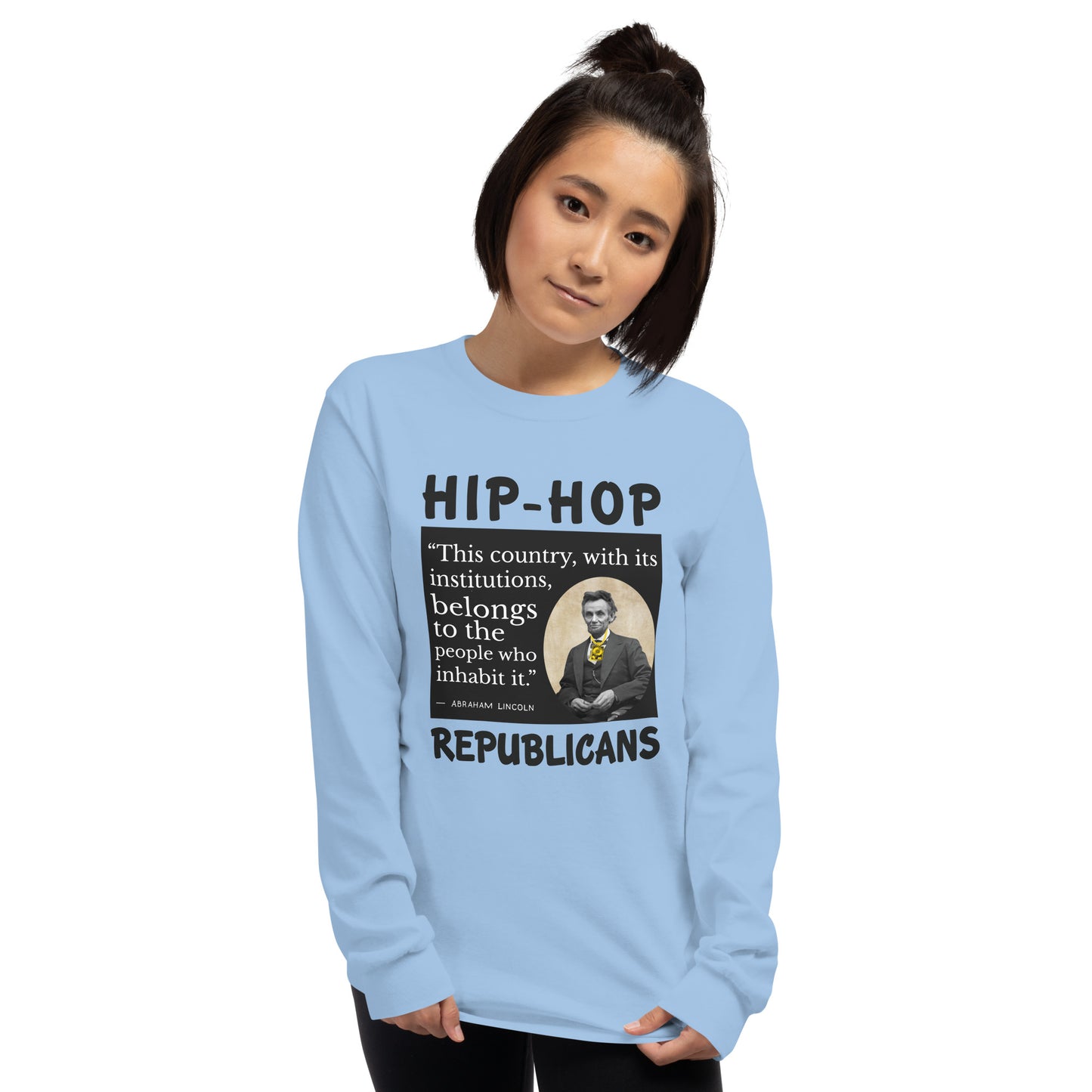 Abraham Lincoln Hip-Hop Republicans Long Sleeve Shirt