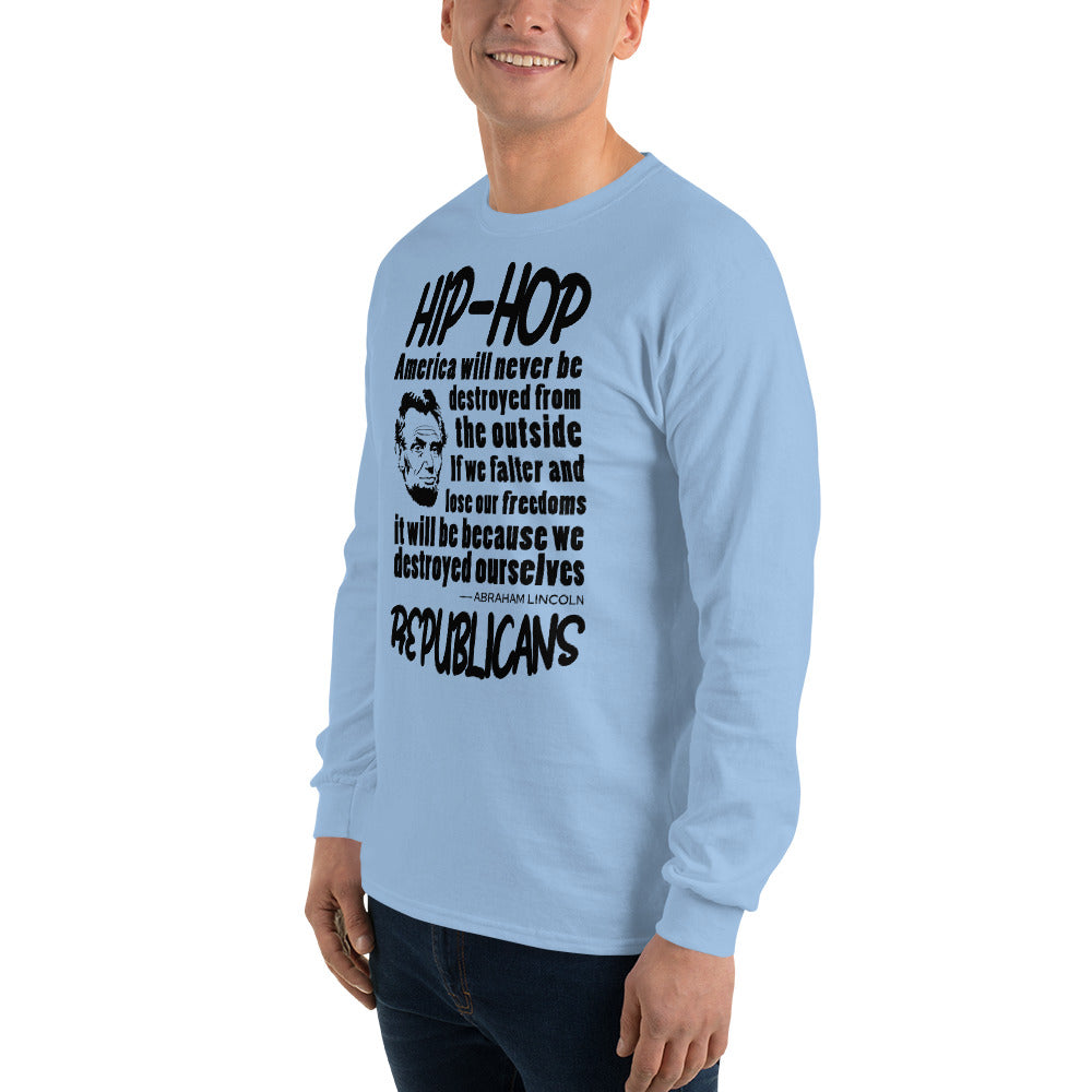 Abraham Lincoln Hip-Hop Republicans Long Sleeve Shirt