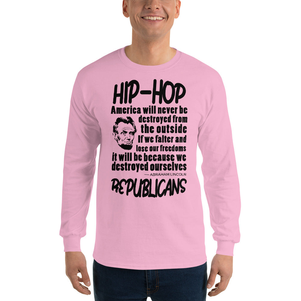 Abraham Lincoln Hip-Hop Republicans Long Sleeve Shirt