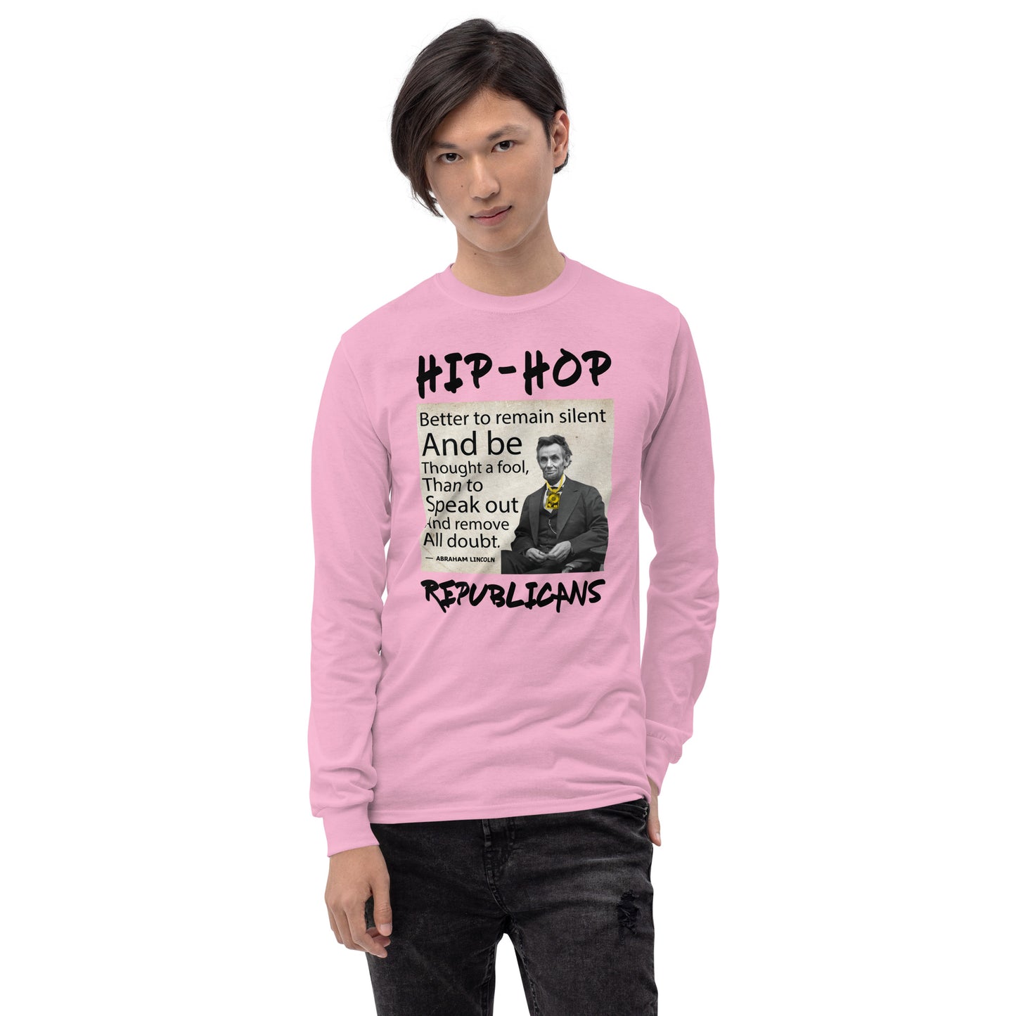 Abraham Lincoln Hip-Hop Republicans Long Sleeve Shirt