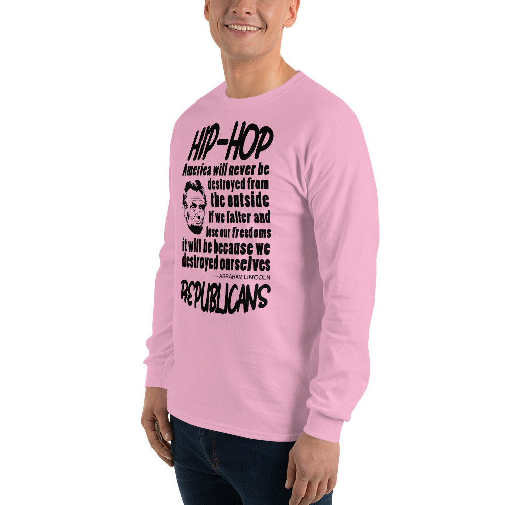 Abraham Lincoln Hip-Hop Republicans Long Sleeve Shirt