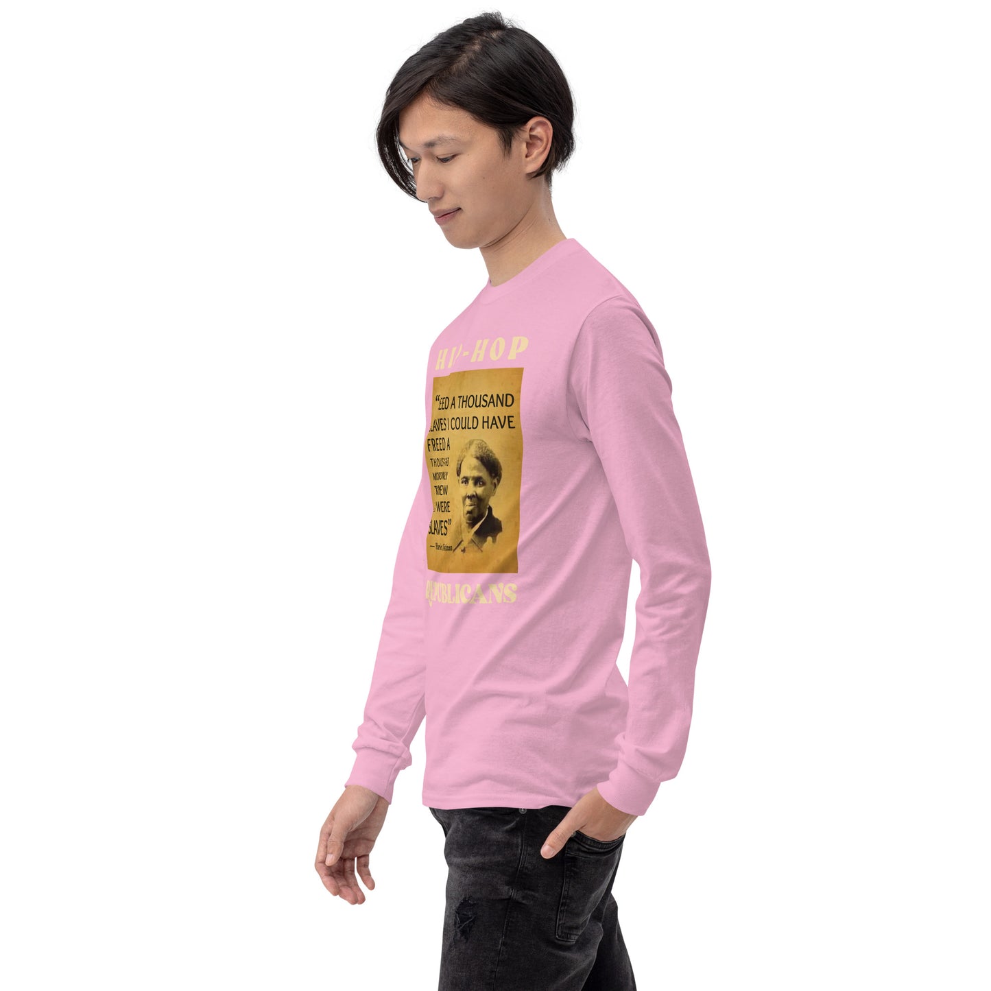 Harriet Tubman Hip-Hop Republicans Long Sleeve Shirt