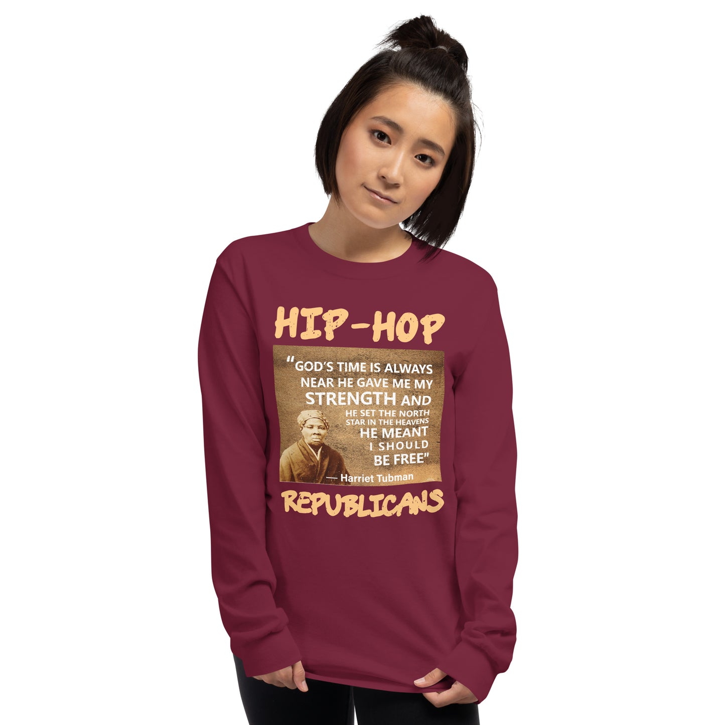 Harriet Tubman Hip-Hop Republicans Long Sleeve Shirt