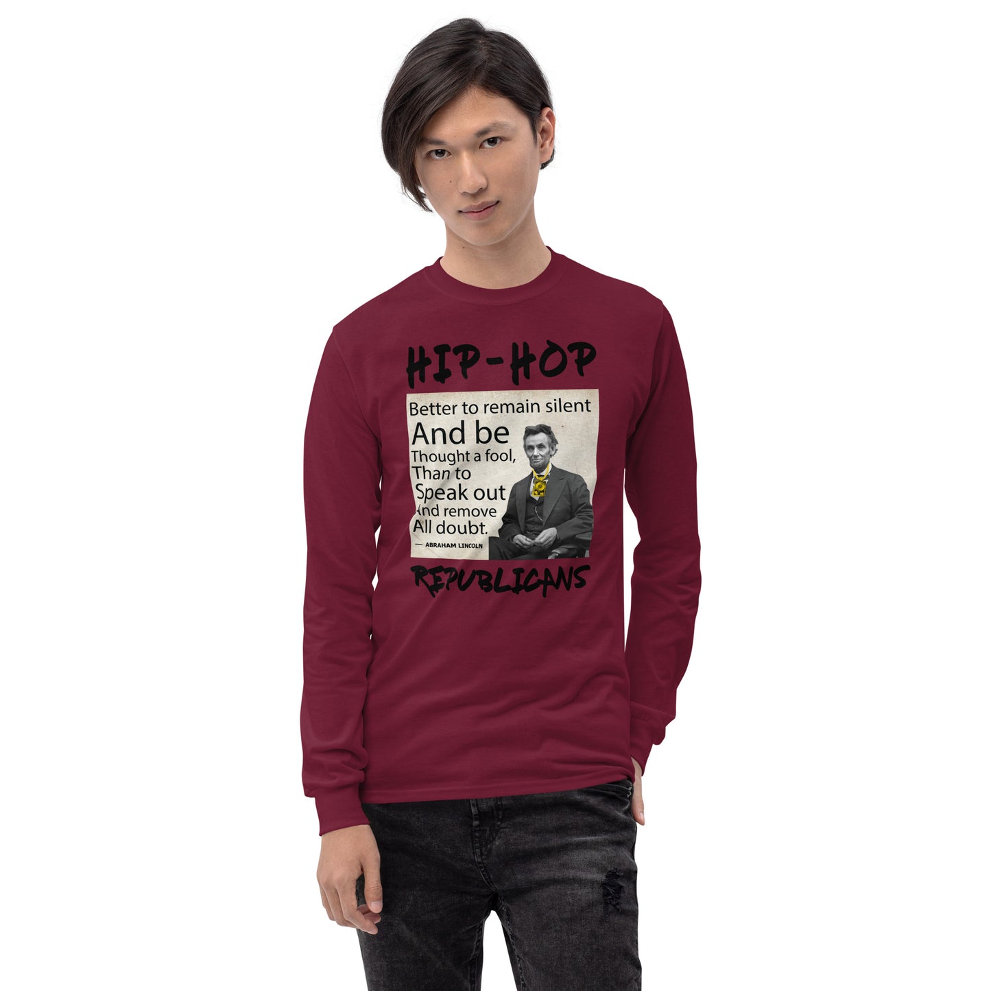 Abraham Lincoln Hip-Hop Republicans Long Sleeve Shirt