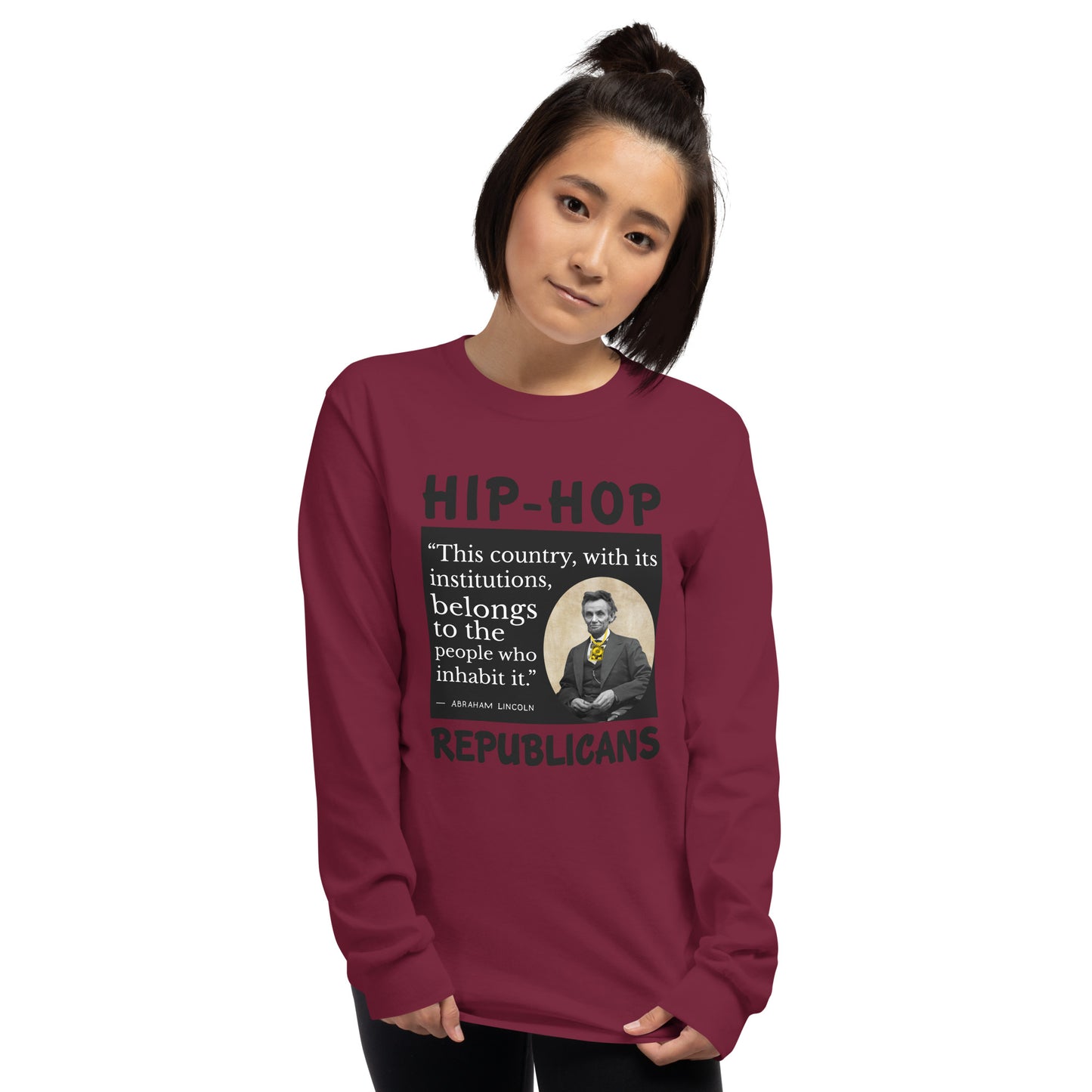 Abraham Lincoln Hip-Hop Republicans Long Sleeve Shirt