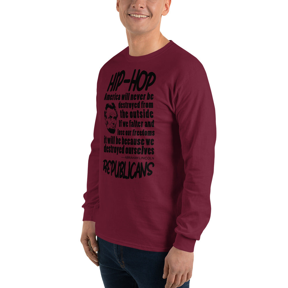 Abraham Lincoln Hip-Hop Republicans Long Sleeve Shirt