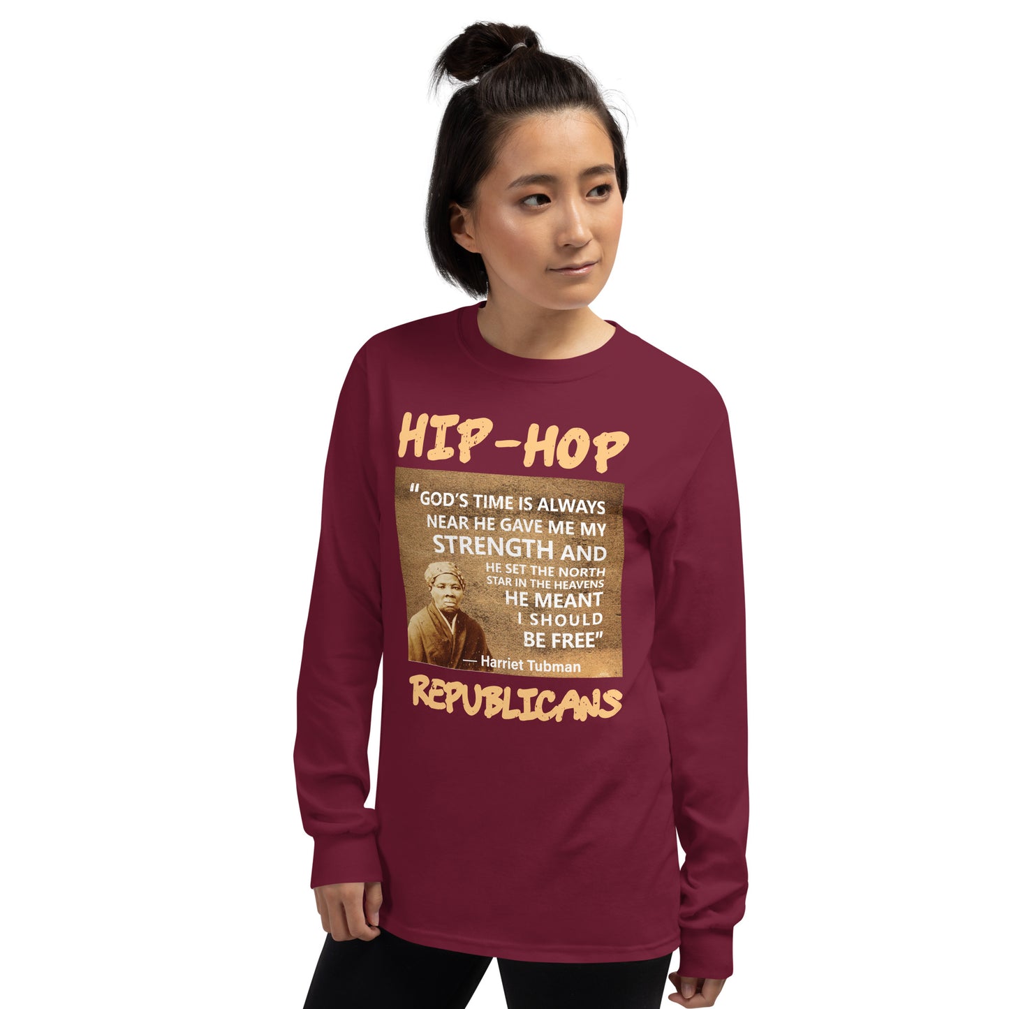 Harriet Tubman Hip-Hop Republicans Long Sleeve Shirt