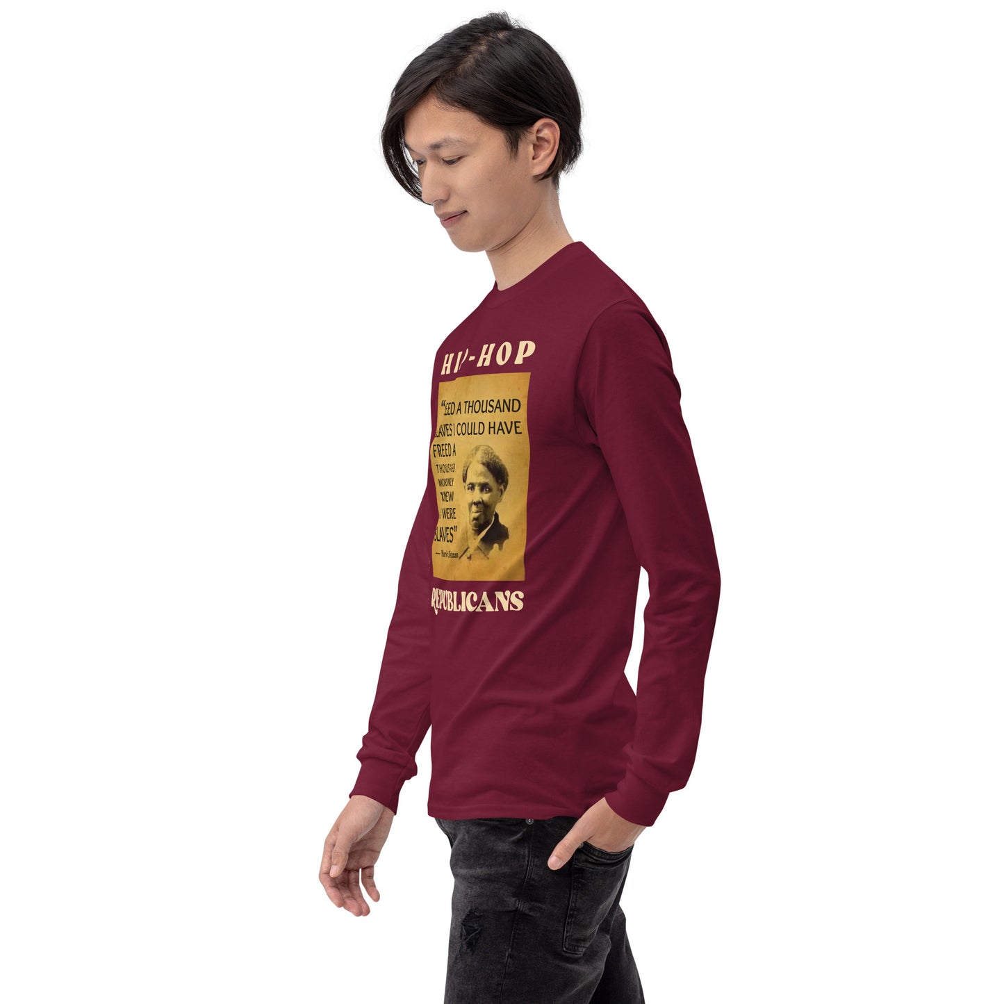 Harriet Tubman Hip-Hop Republicans Long Sleeve Shirt