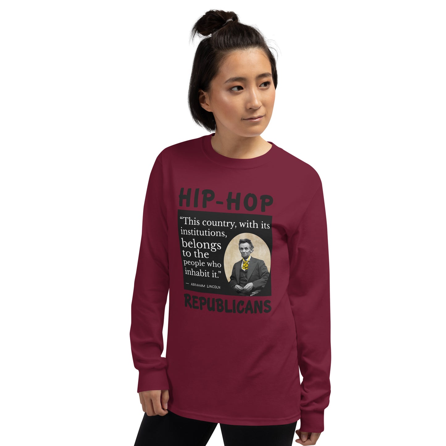 Abraham Lincoln Hip-Hop Republicans Long Sleeve Shirt