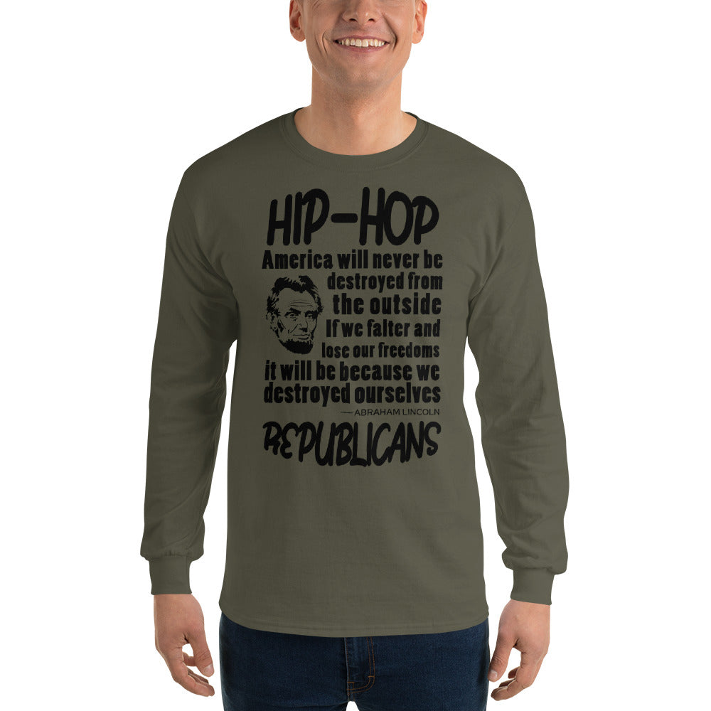 Abraham Lincoln Hip-Hop Republicans Long Sleeve Shirt