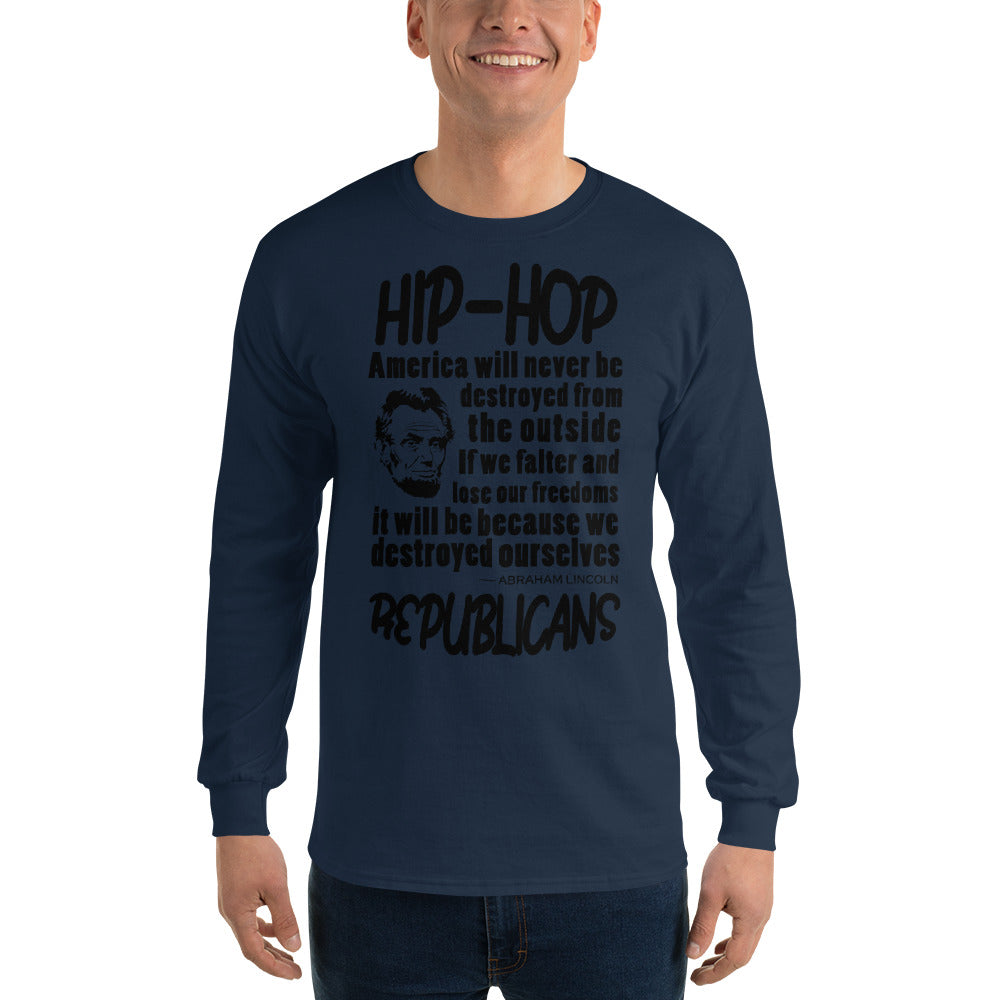 Abraham Lincoln Hip-Hop Republicans Long Sleeve Shirt
