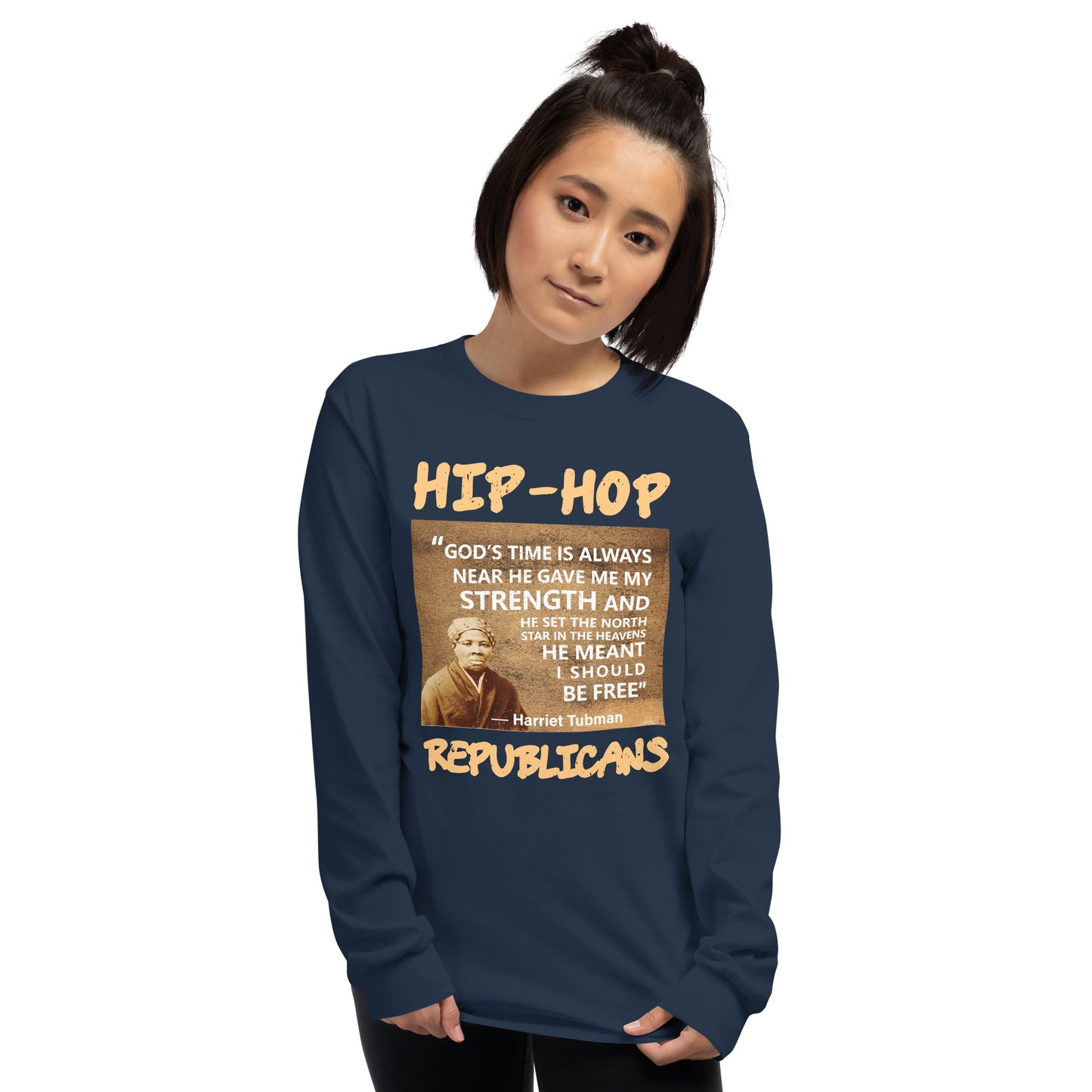 Harriet Tubman Hip-Hop Republicans Long Sleeve Shirt
