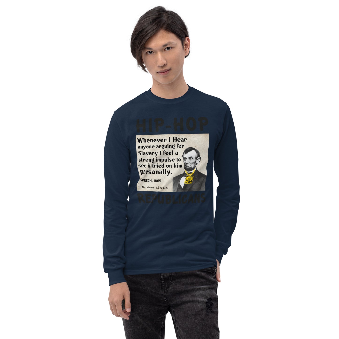 Abraham Lincoln Hip-Hop Republicans Long Sleeve Shirt