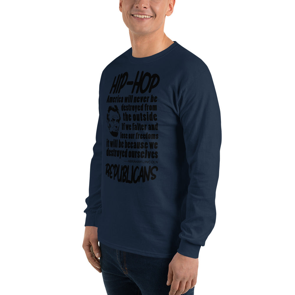 Abraham Lincoln Hip-Hop Republicans Long Sleeve Shirt