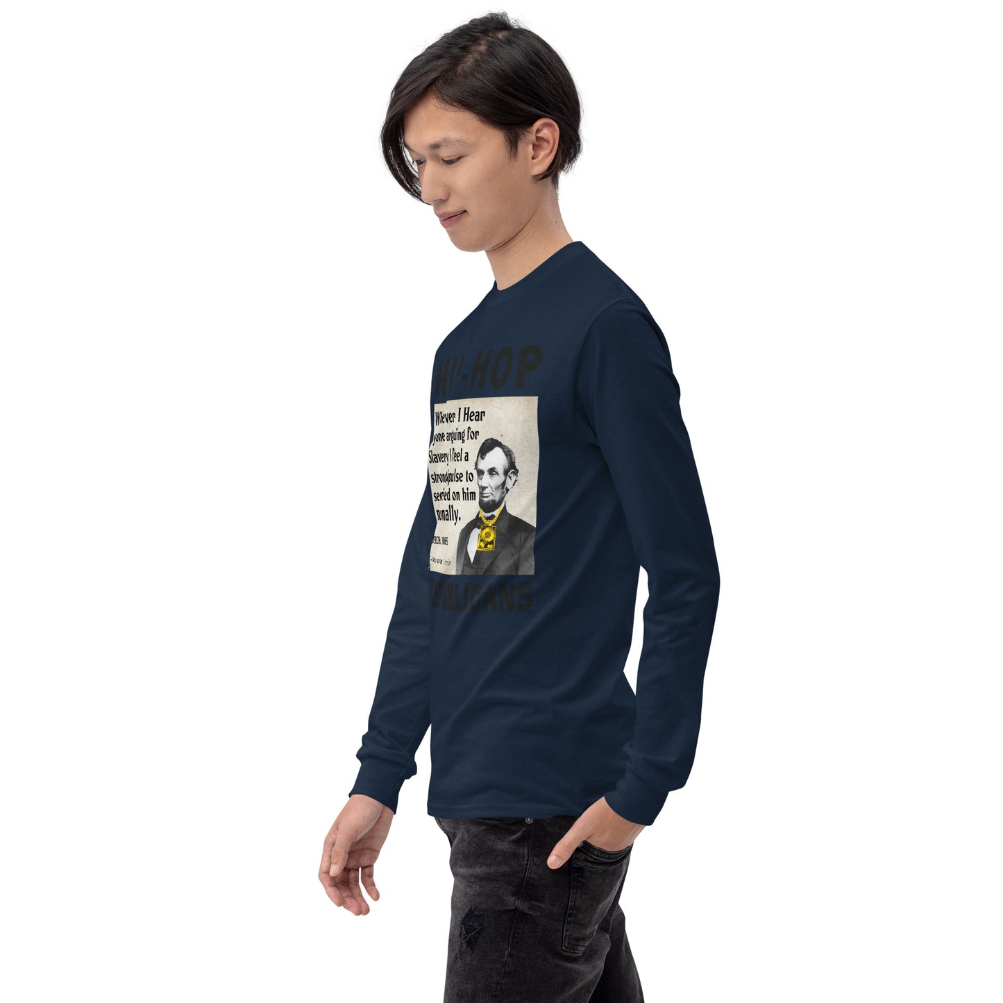 Abraham Lincoln Hip-Hop Republicans Long Sleeve Shirt