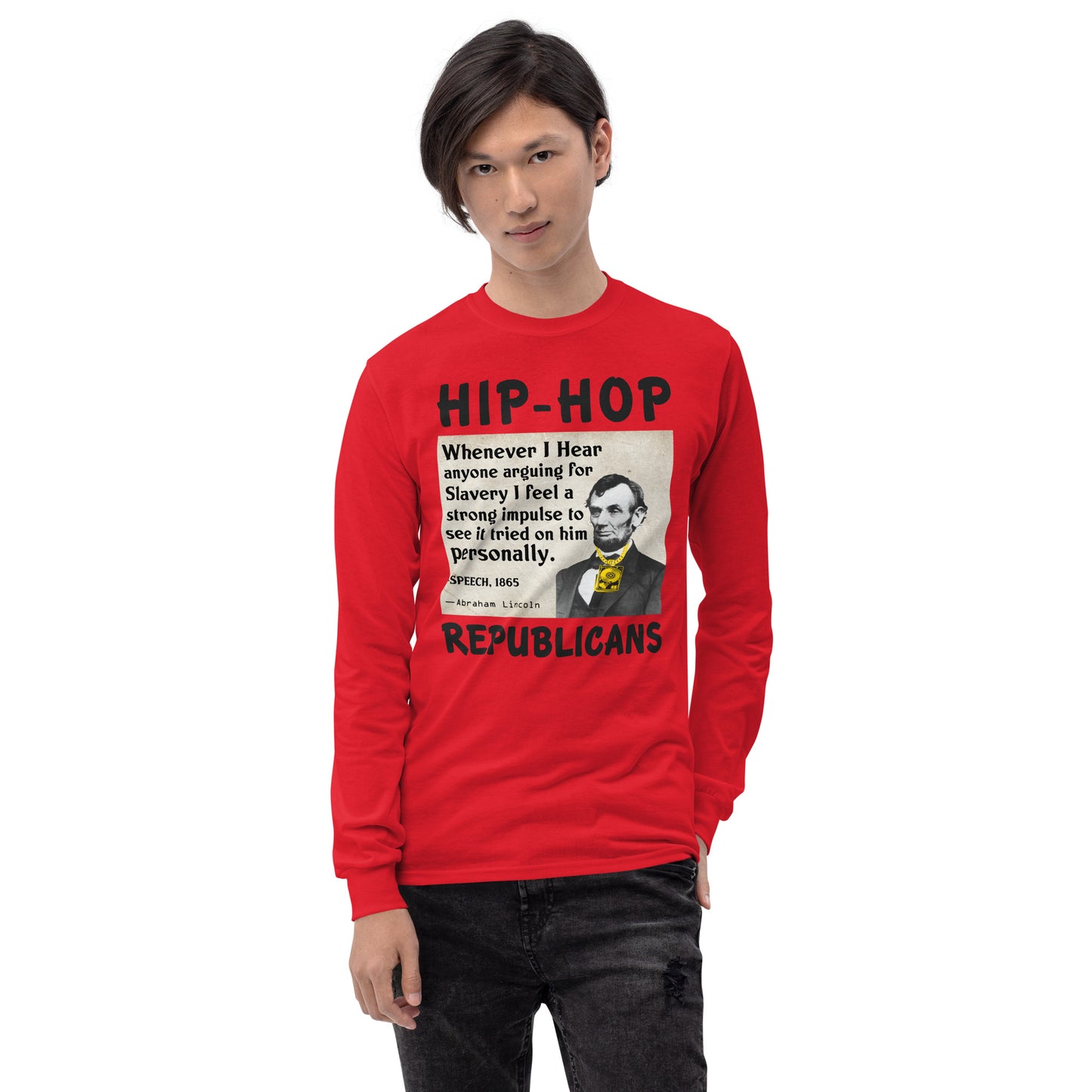 Abraham Lincoln Hip-Hop Republicans Long Sleeve Shirt