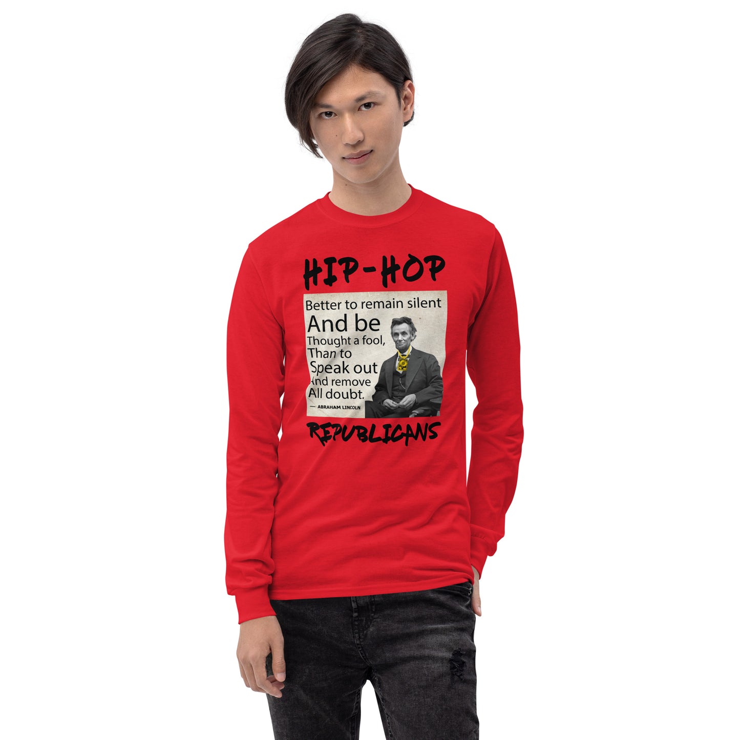Abraham Lincoln Hip-Hop Republicans Long Sleeve Shirt