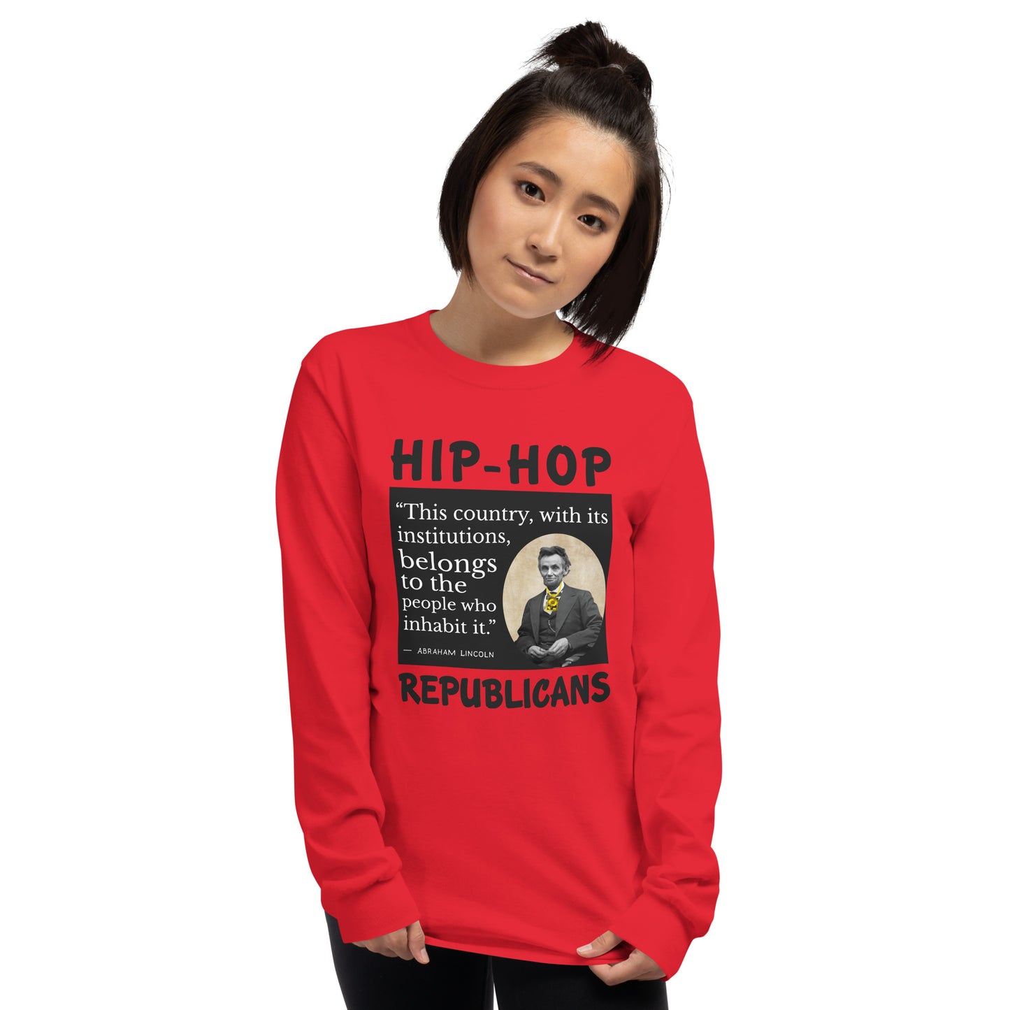 Abraham Lincoln Hip-Hop Republicans Long Sleeve Shirt