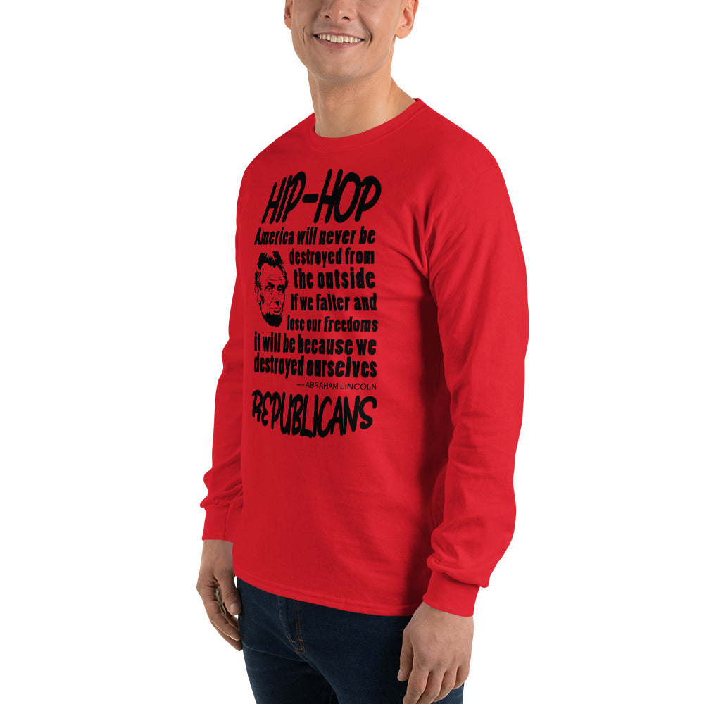 Abraham Lincoln Hip-Hop Republicans Long Sleeve Shirt