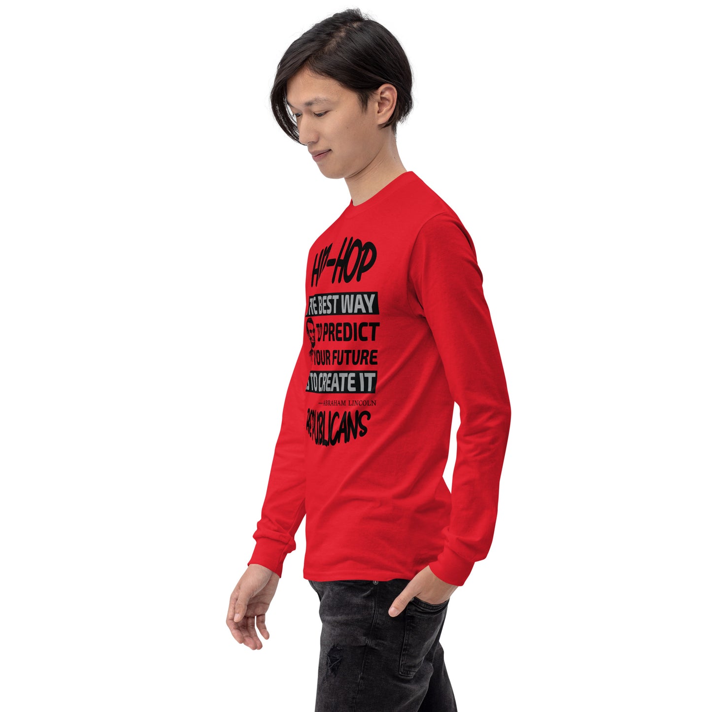 Abraham Lincoln Hip-Hop Republicans Long Sleeve Shirt