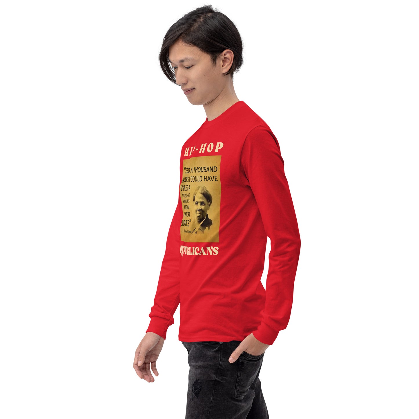 Harriet Tubman Hip-Hop Republicans Long Sleeve Shirt
