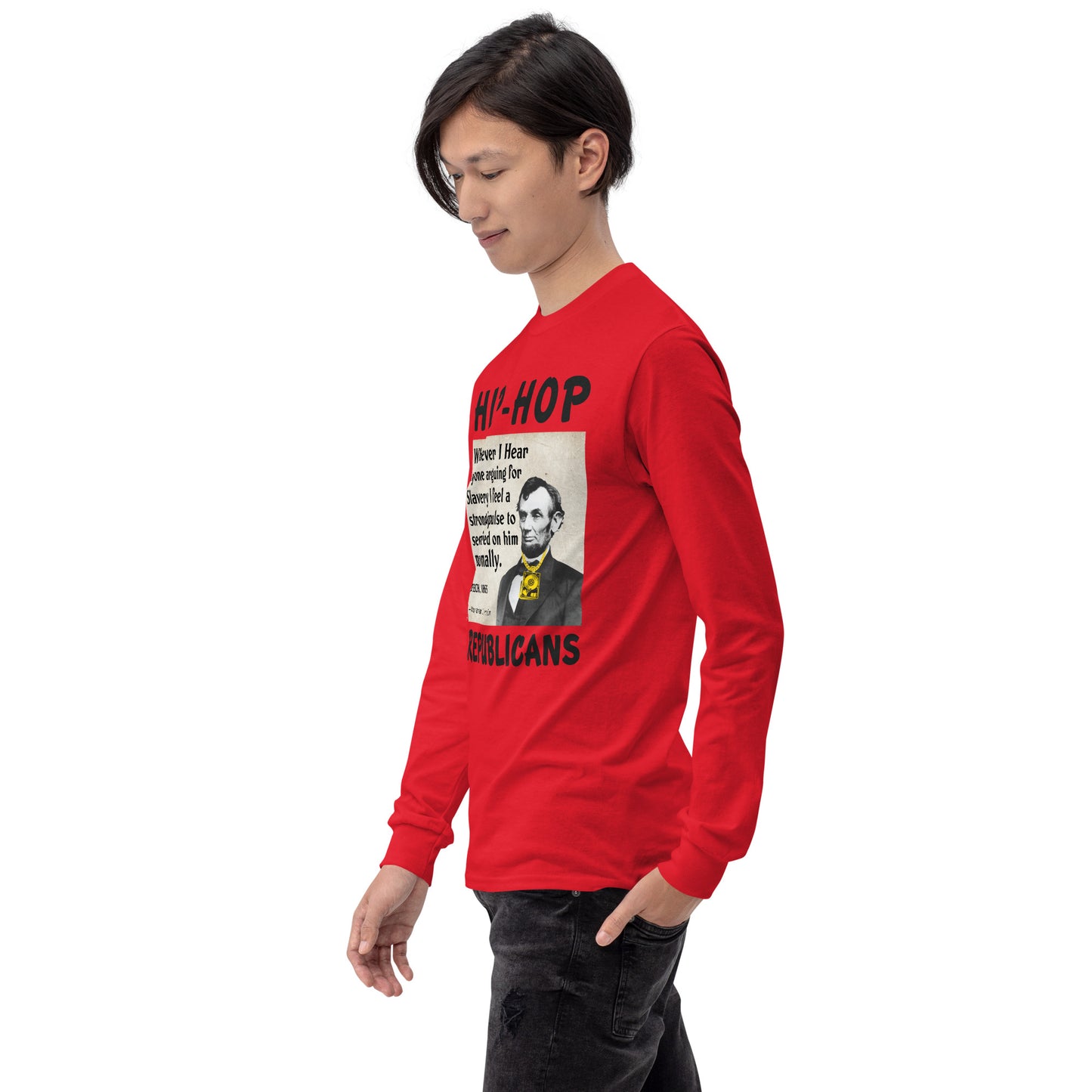 Abraham Lincoln Hip-Hop Republicans Long Sleeve Shirt