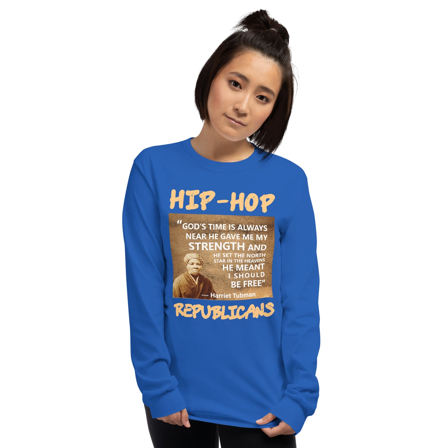 Harriet Tubman Hip-Hop Republicans Long Sleeve Shirt