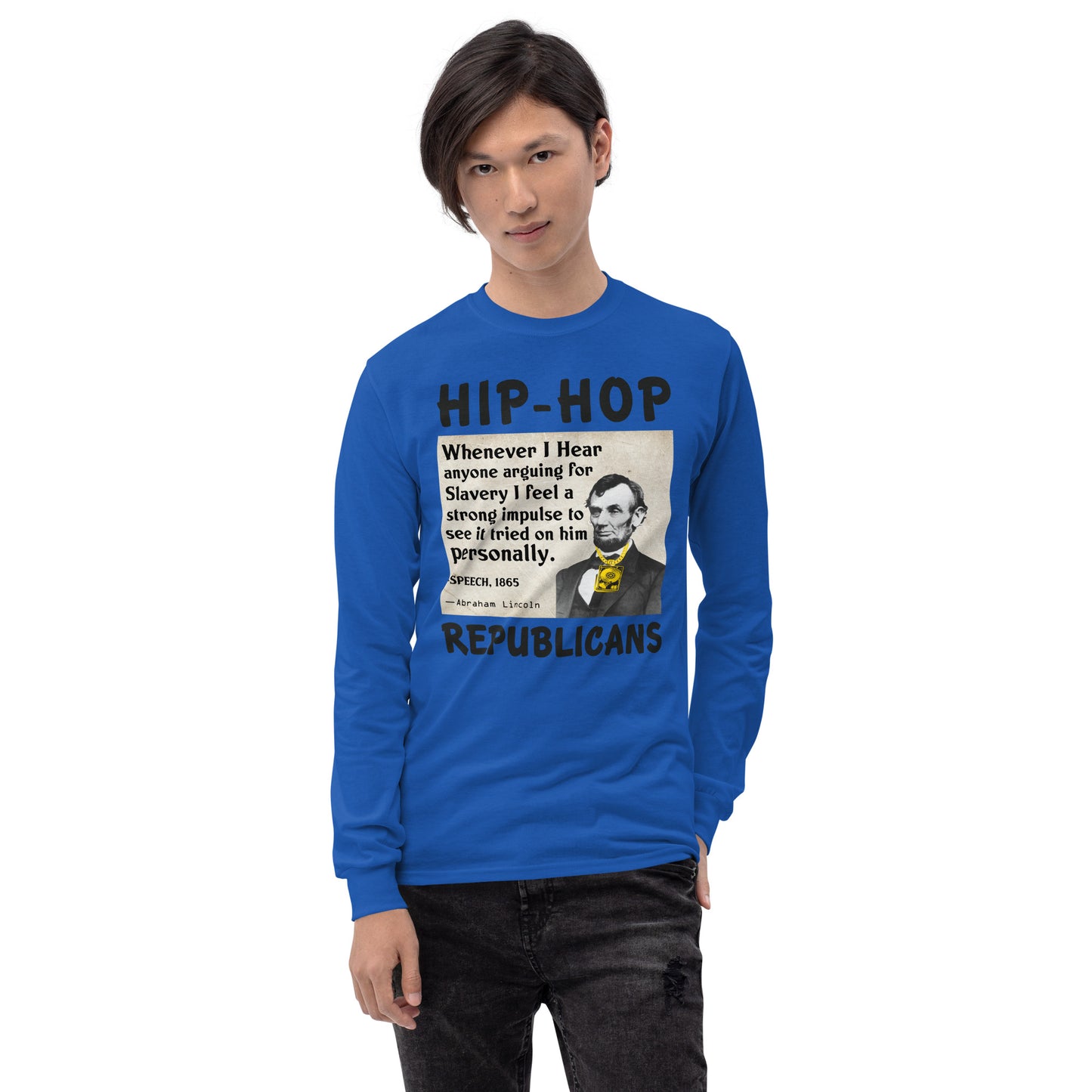 Abraham Lincoln Hip-Hop Republicans Long Sleeve Shirt