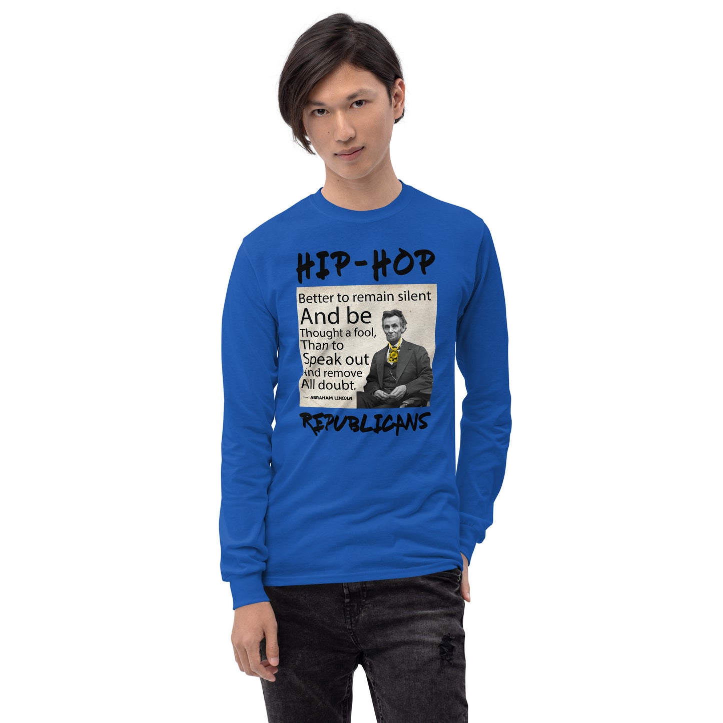 Abraham Lincoln Hip-Hop Republicans Long Sleeve Shirt