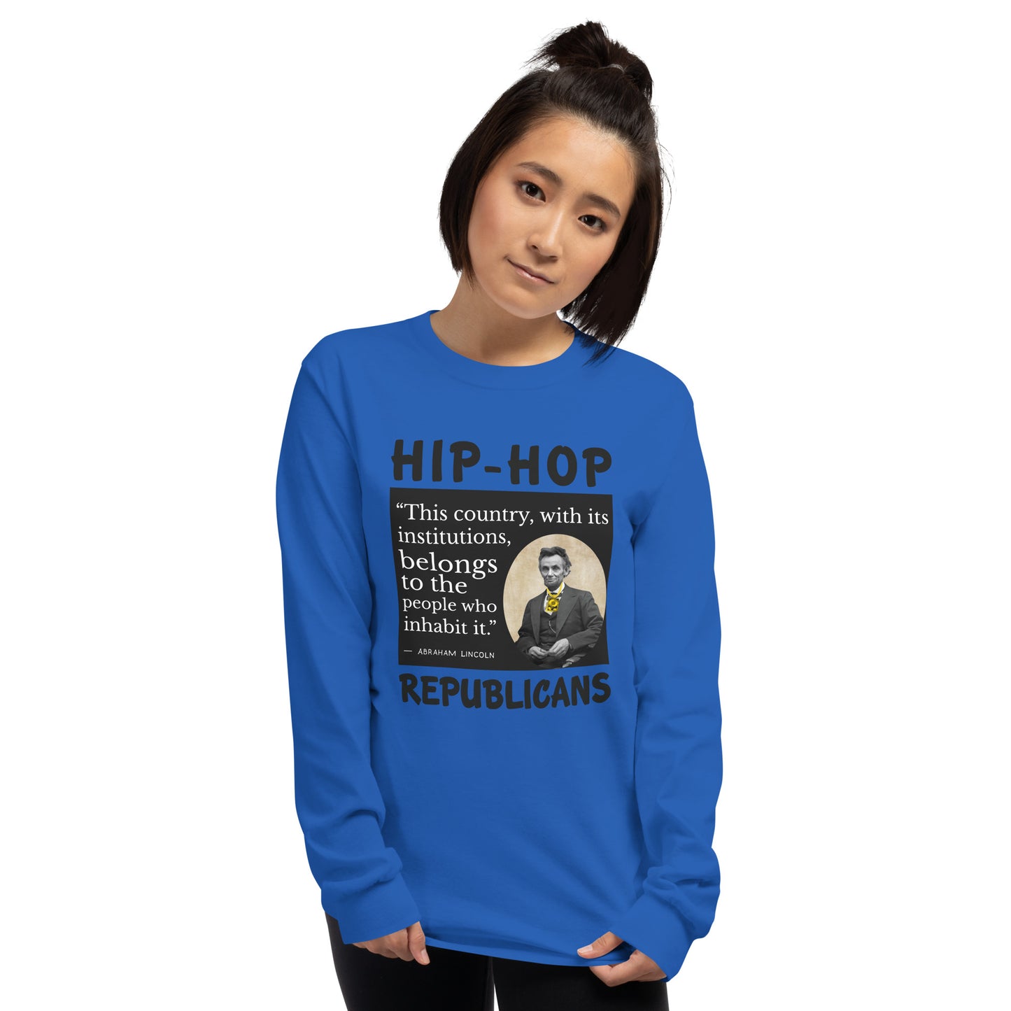 Abraham Lincoln Hip-Hop Republicans Long Sleeve Shirt