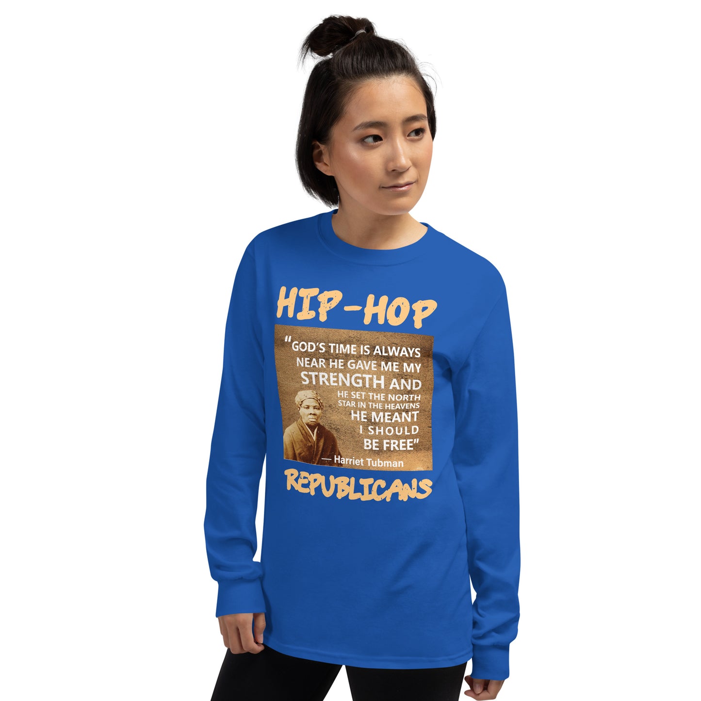 Harriet Tubman Hip-Hop Republicans Long Sleeve Shirt