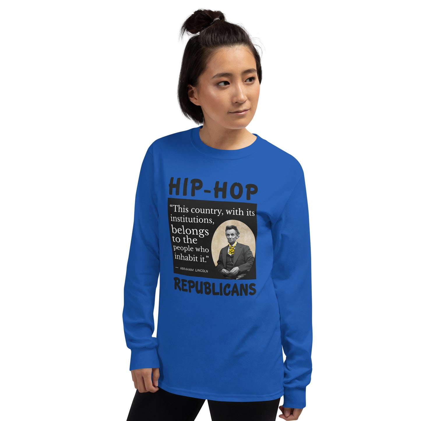Abraham Lincoln Hip-Hop Republicans Long Sleeve Shirt