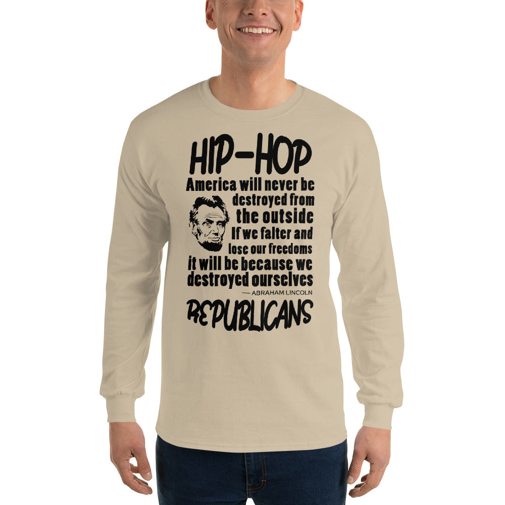 Abraham Lincoln Hip-Hop Republicans Long Sleeve Shirt