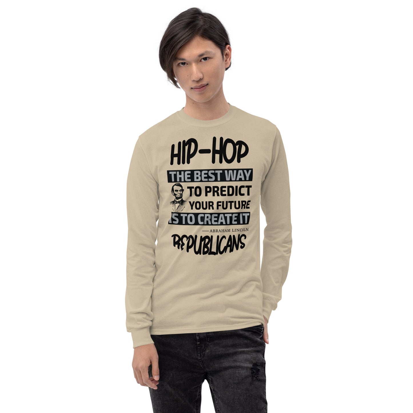 Abraham Lincoln Hip-Hop Republicans Long Sleeve Shirt