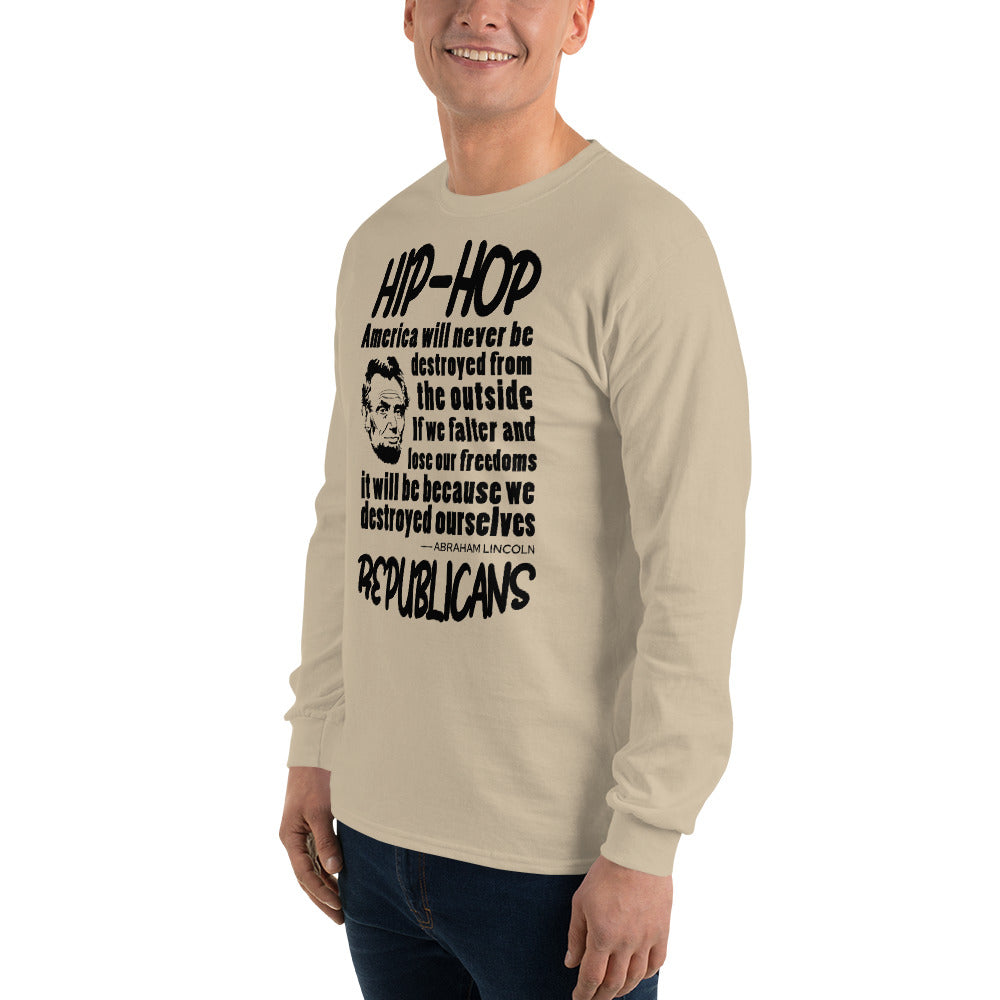Abraham Lincoln Hip-Hop Republicans Long Sleeve Shirt