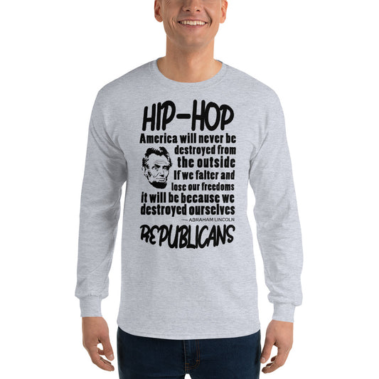 Abraham Lincoln Hip-Hop Republicans Long Sleeve Shirt