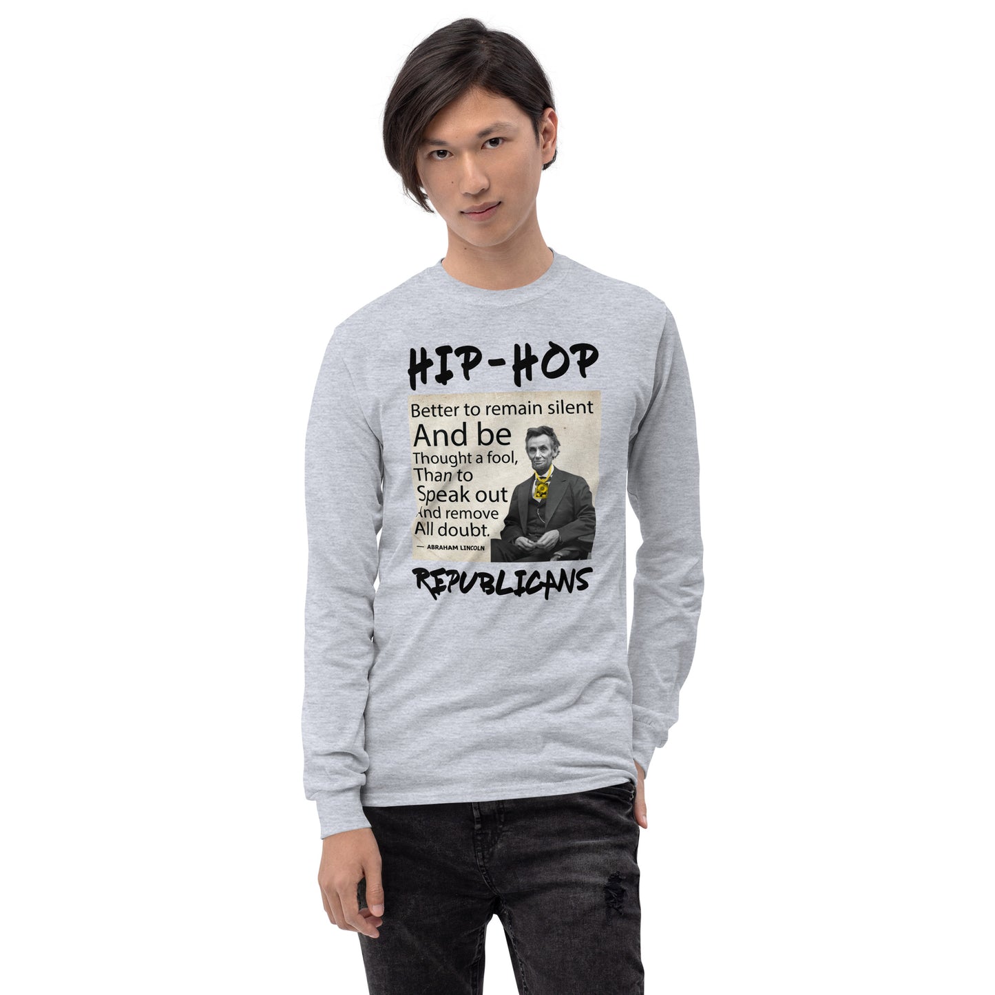 Abraham Lincoln Hip-Hop Republicans Long Sleeve Shirt